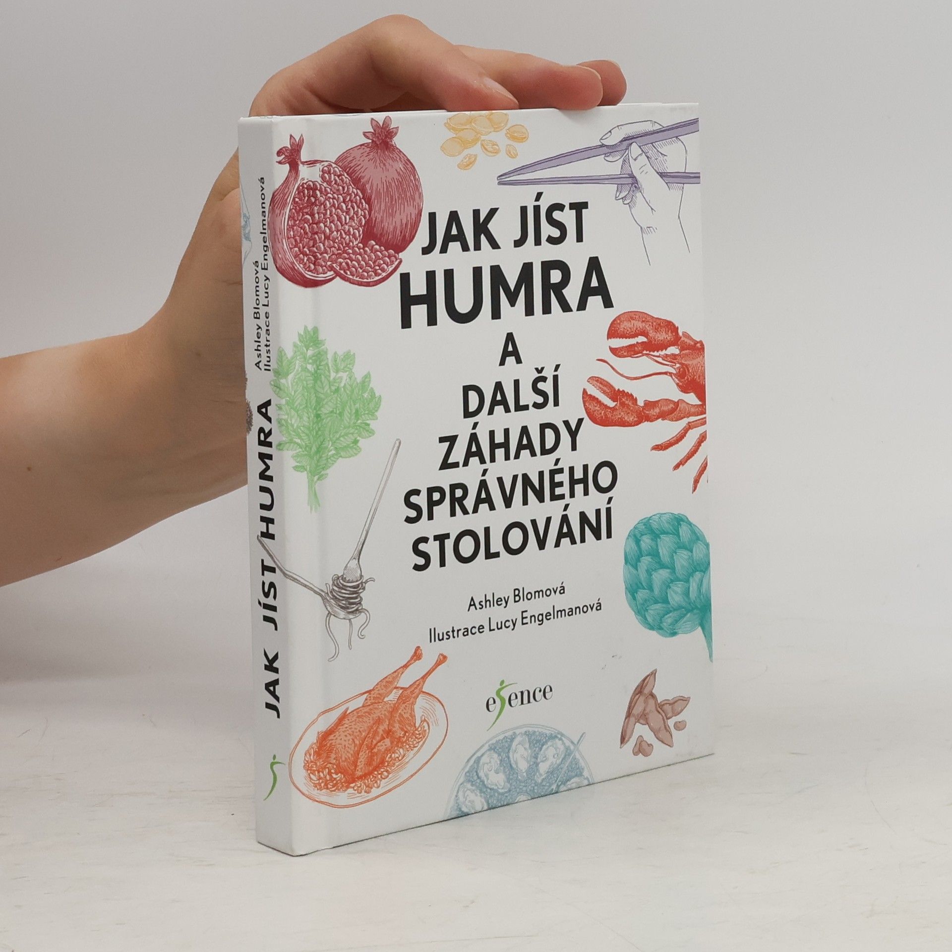 Ashley Blom Jak jíst humra a další záhady správného stolování