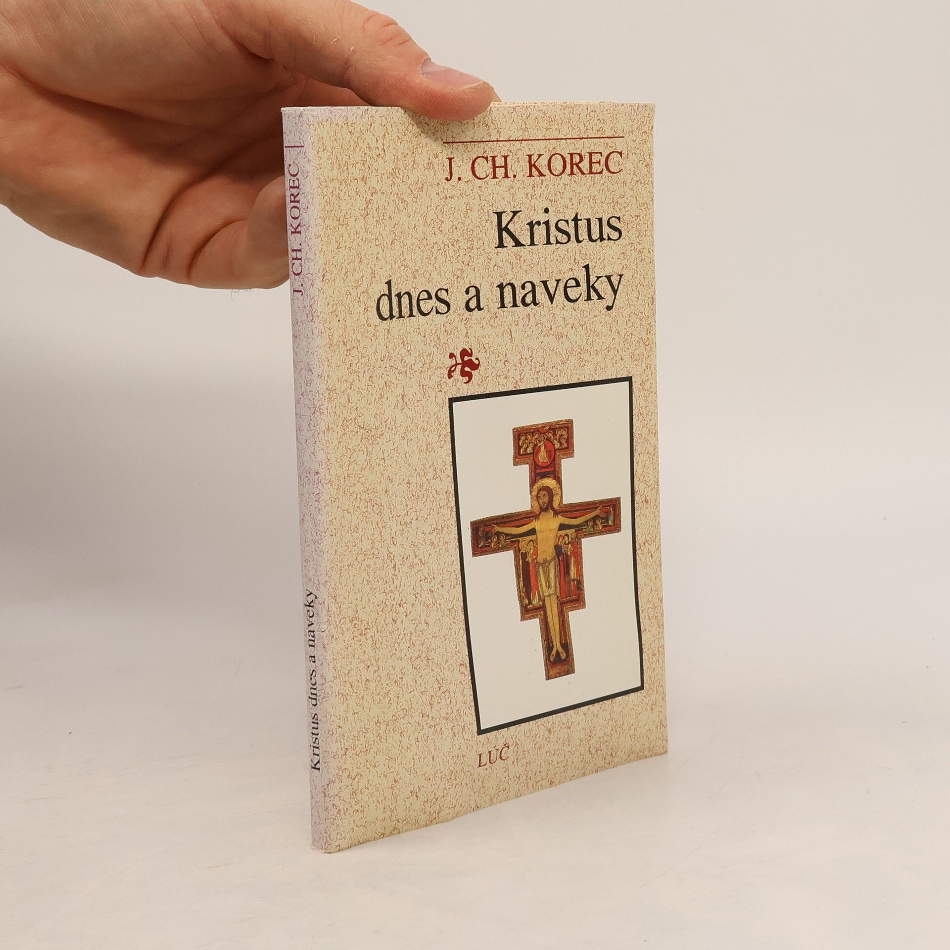 Ján Chryzostom Korec Kristus dnes a naveky