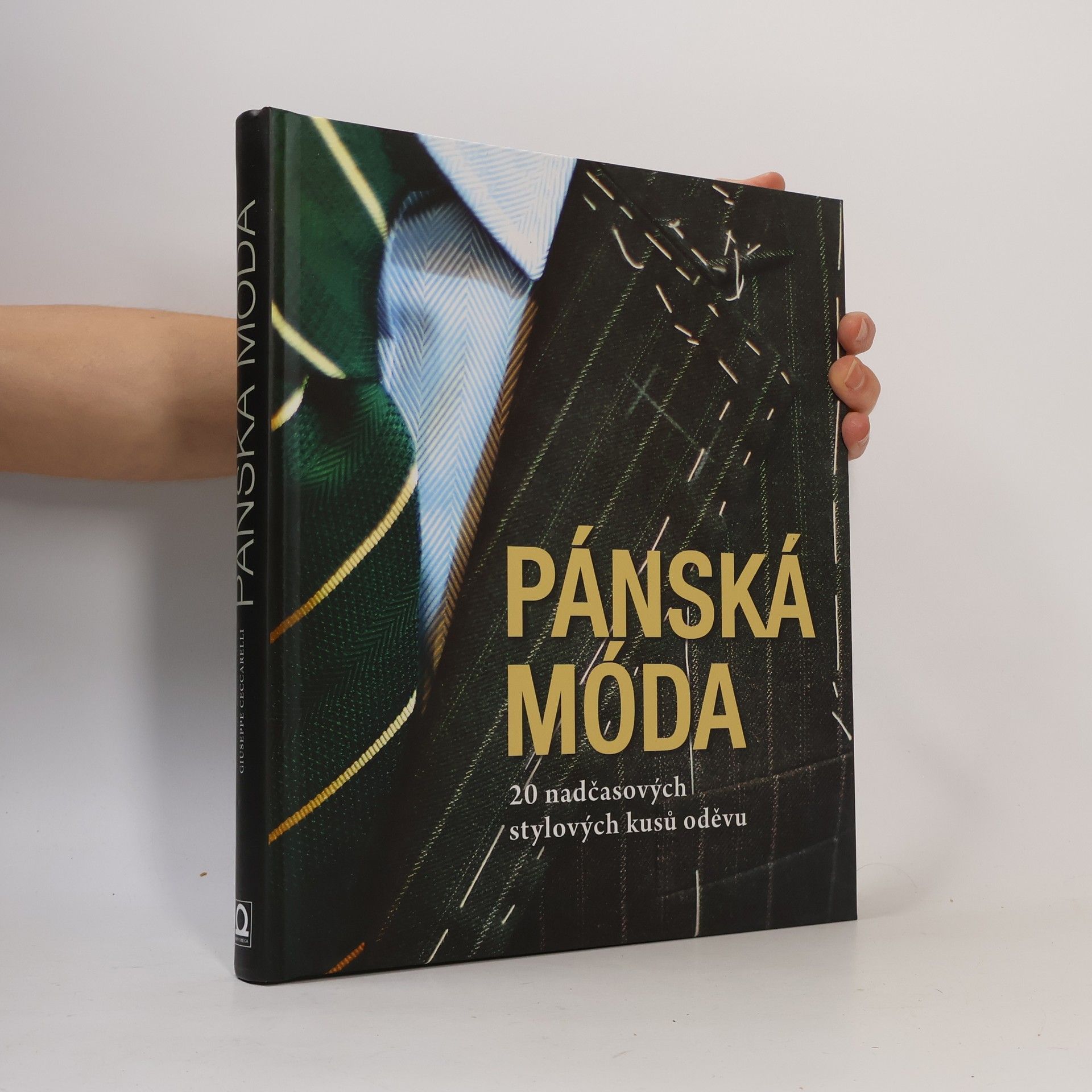 Giuseppe Ceccarelli Pánská móda. 20 nadčasových stylových kusů oděvu