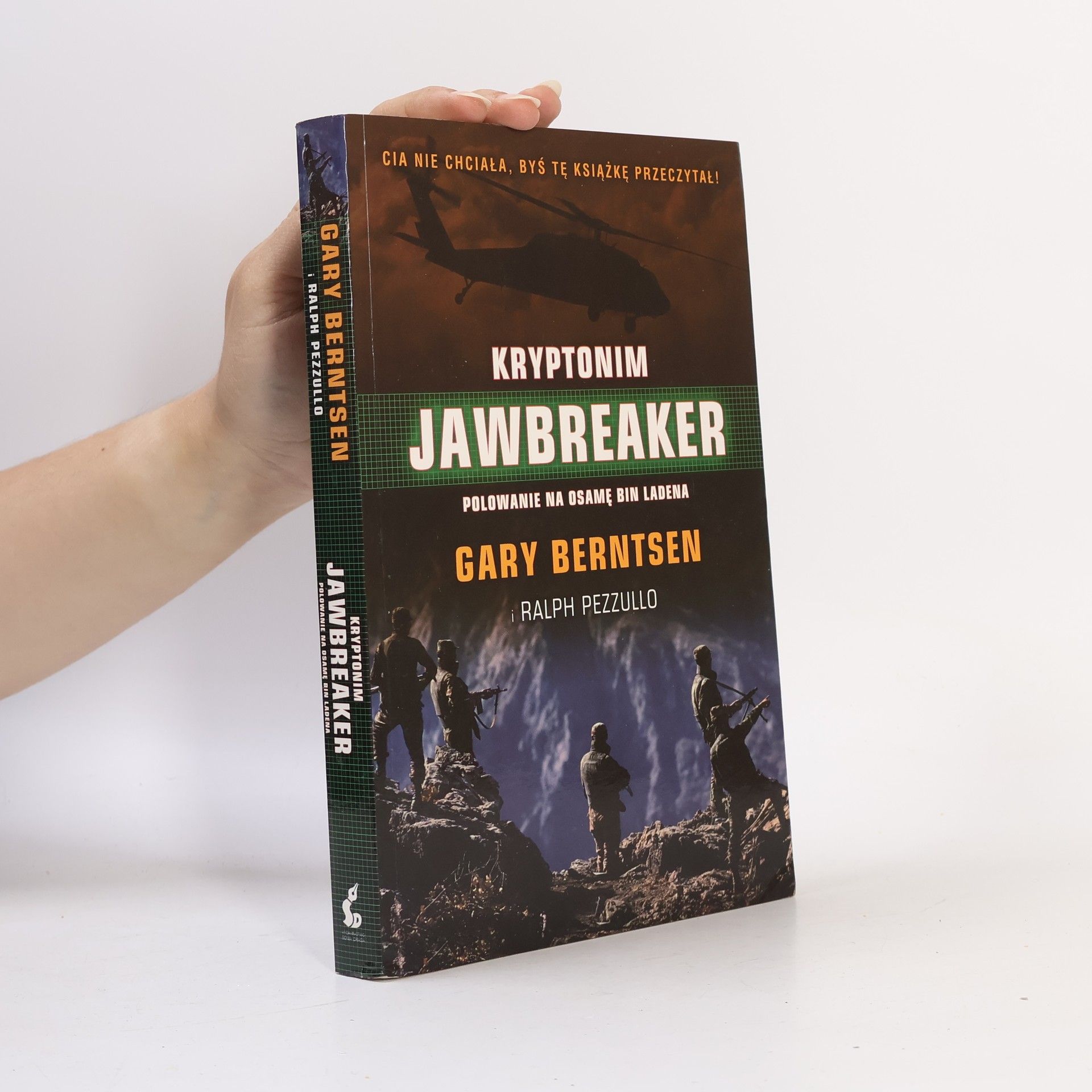 Gary Berntsen Kryptonim Jawbreaker Polowanie na Osame Bin Ladena