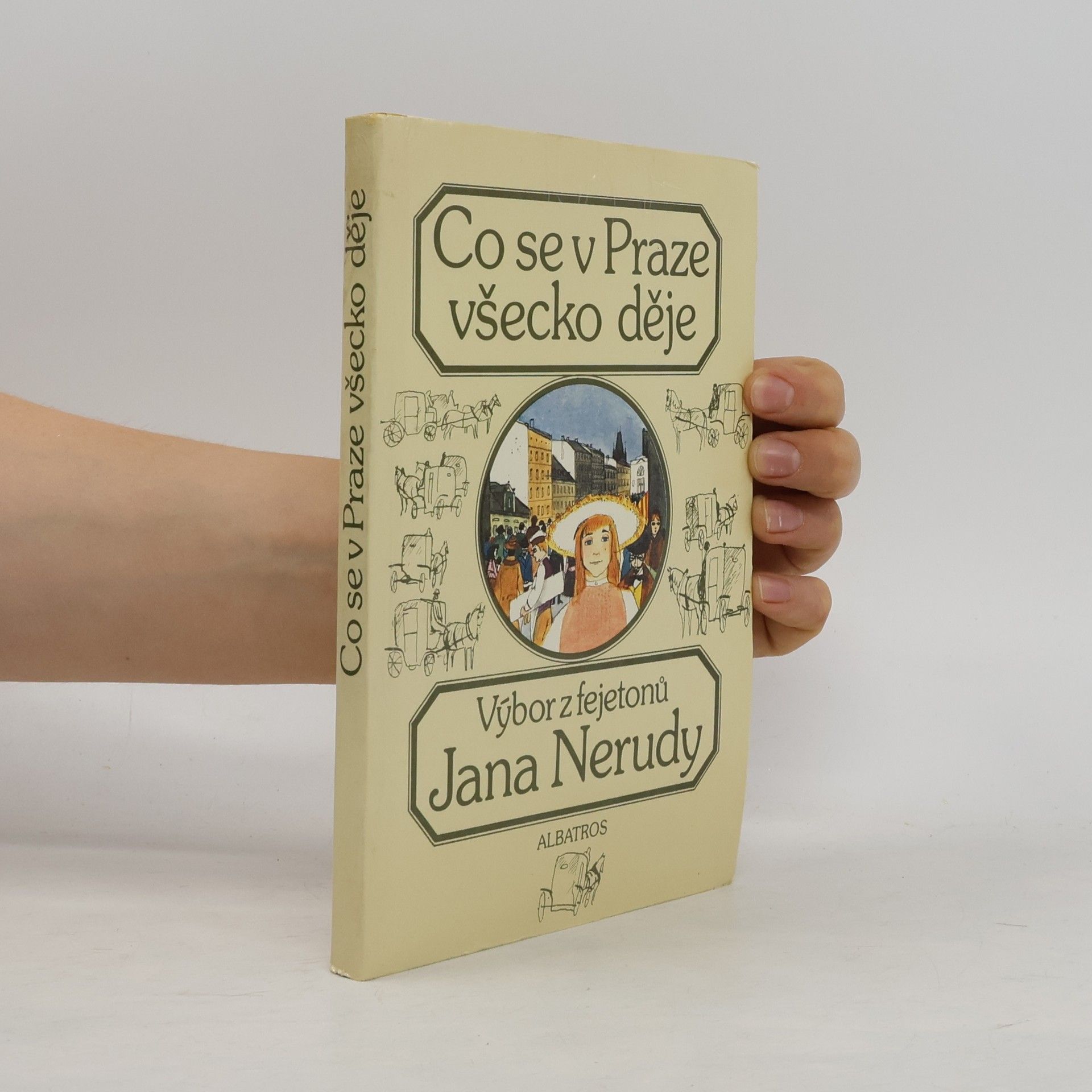 Jan Neruda Co se v Praze všecko děje