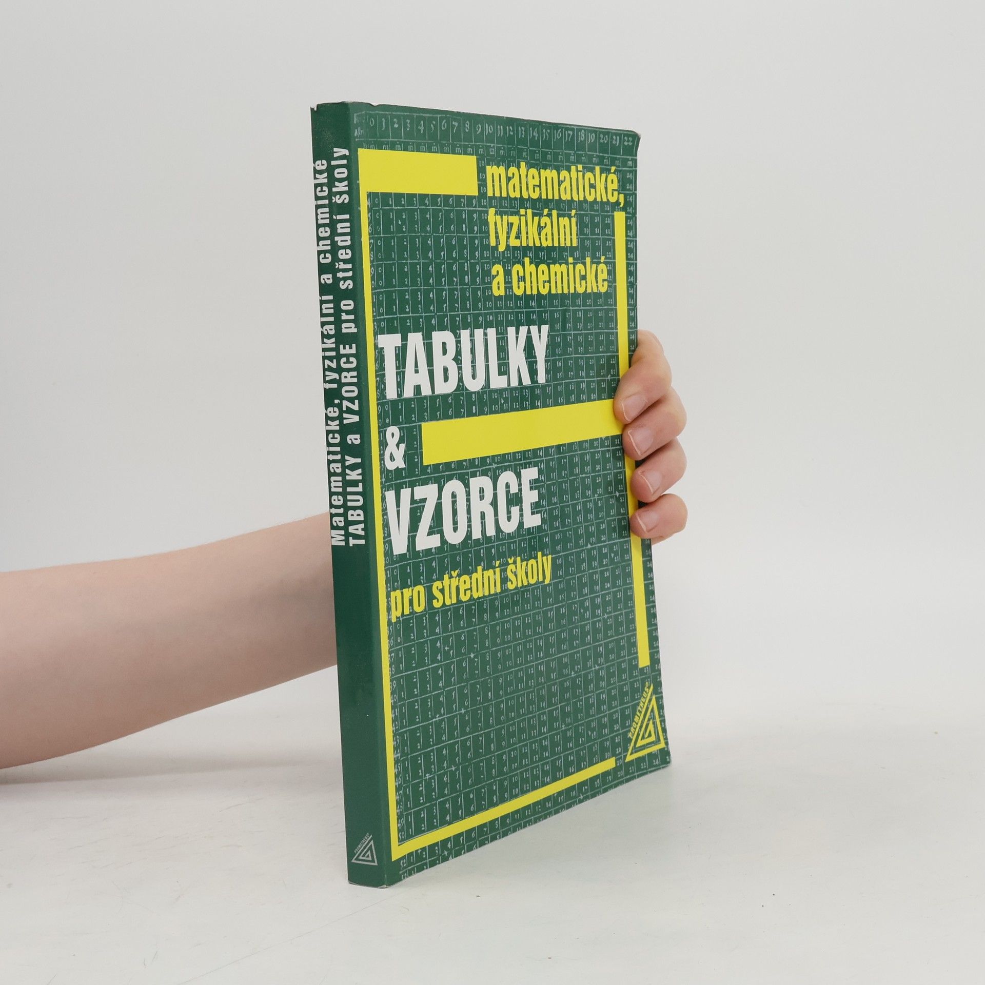 Jiří Mikulčák Matematické, fyzikální a chemické tabulky a vzorce pro střední školy