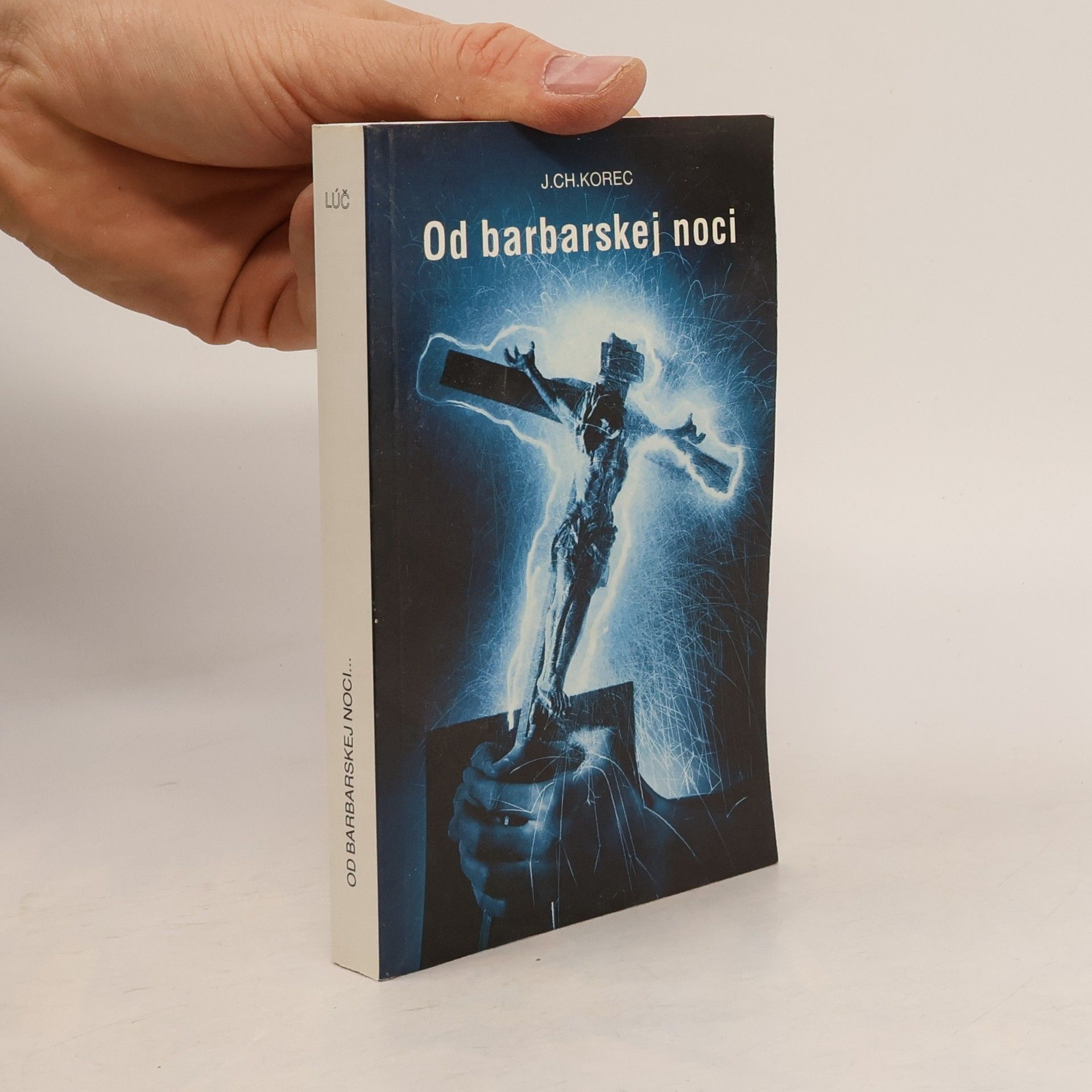 Ján Chryzostom Korec Od barbarskej noci. Na slobode