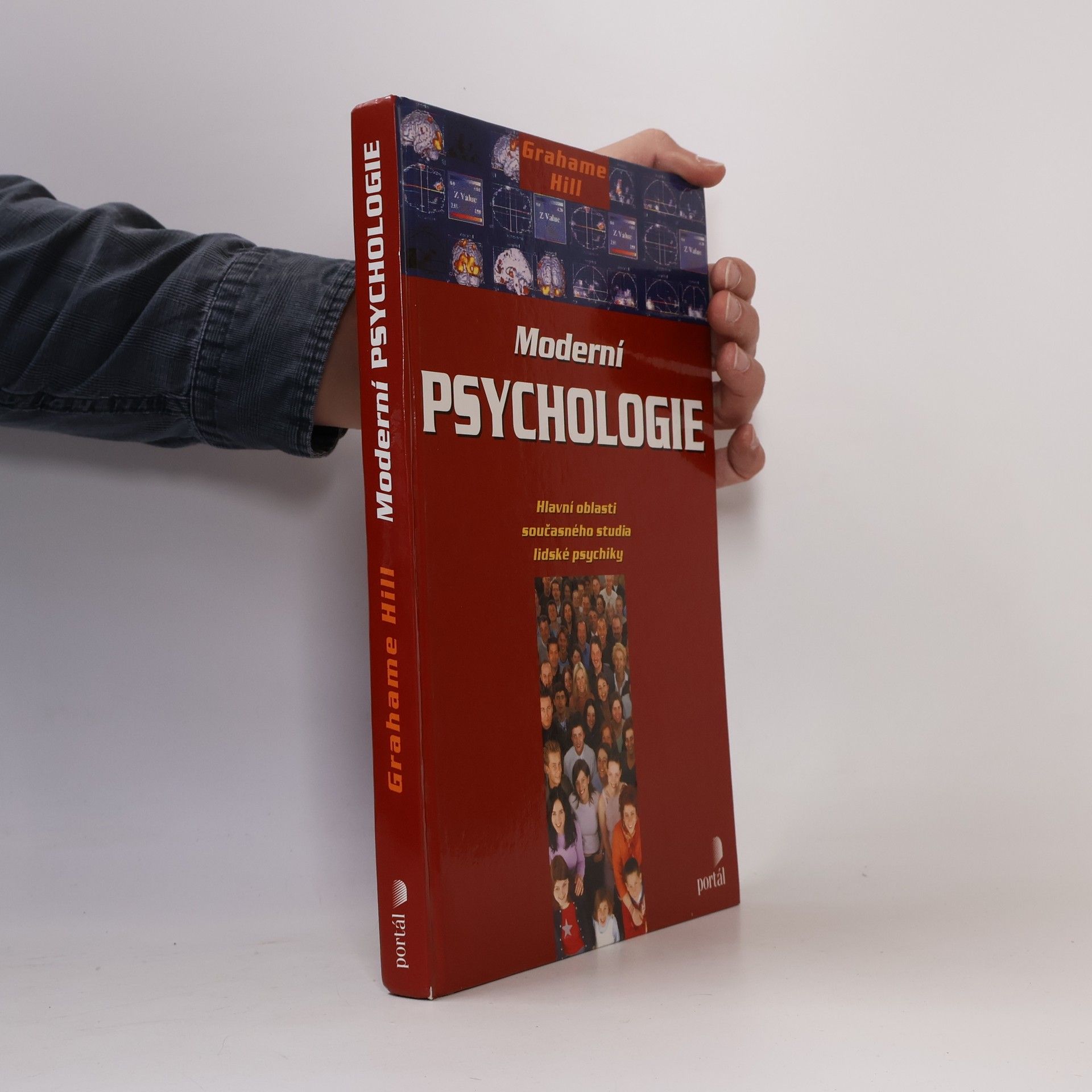 Grahame Hill Moderní psychologie. Hlavní oblasti současného studia lidské psychiky