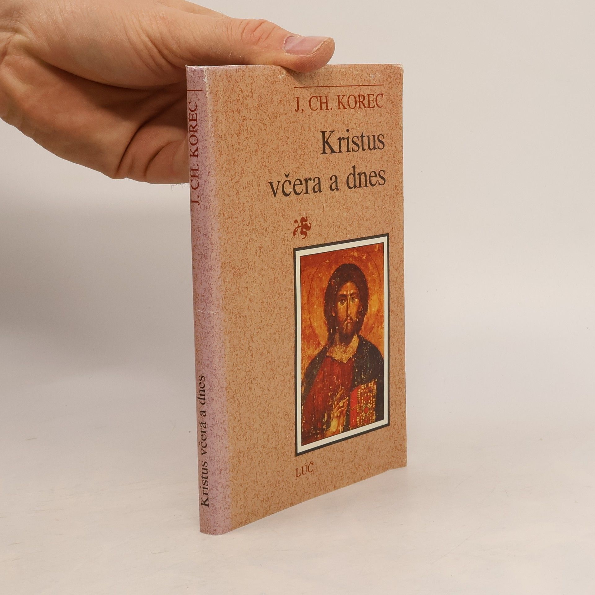 Ján Chryzostom Korec Kristus včera a dnes