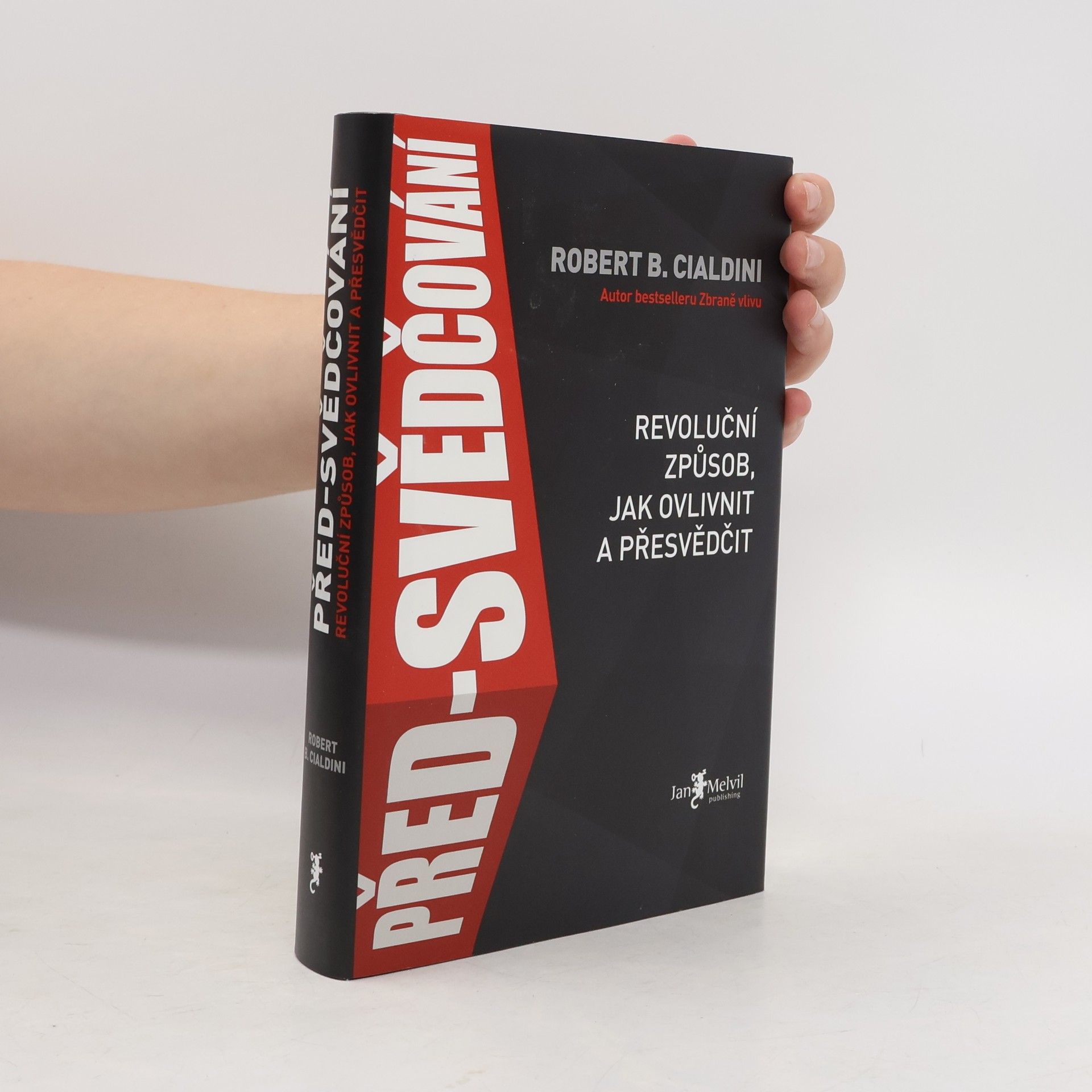 Robert B. Cialdini Před-svědčování