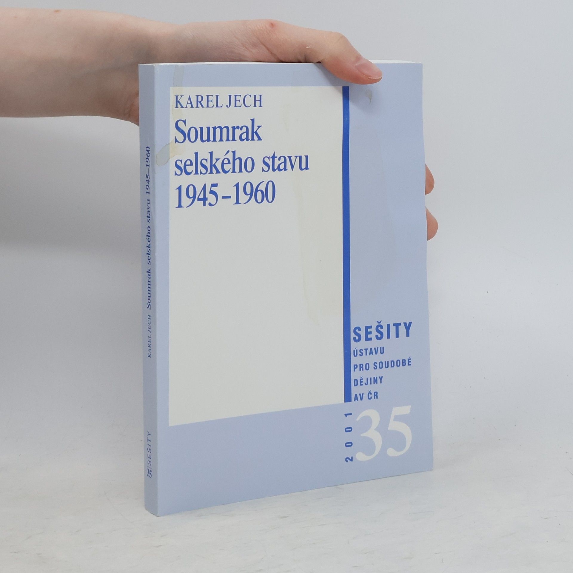 Karel Jech Soumrak selského stavu 1945–1989