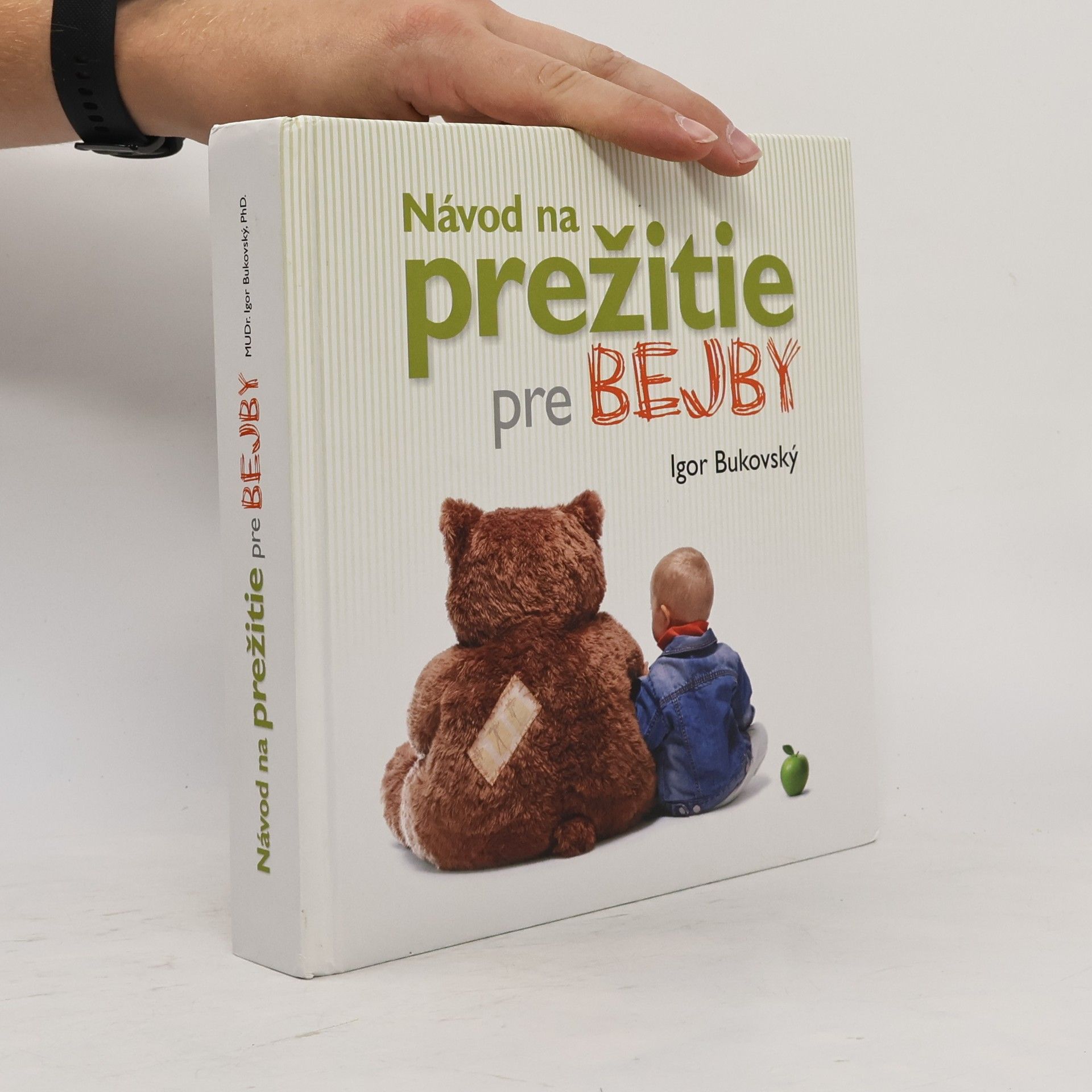 Igor Bukovský Návod na prežitie pre bejby