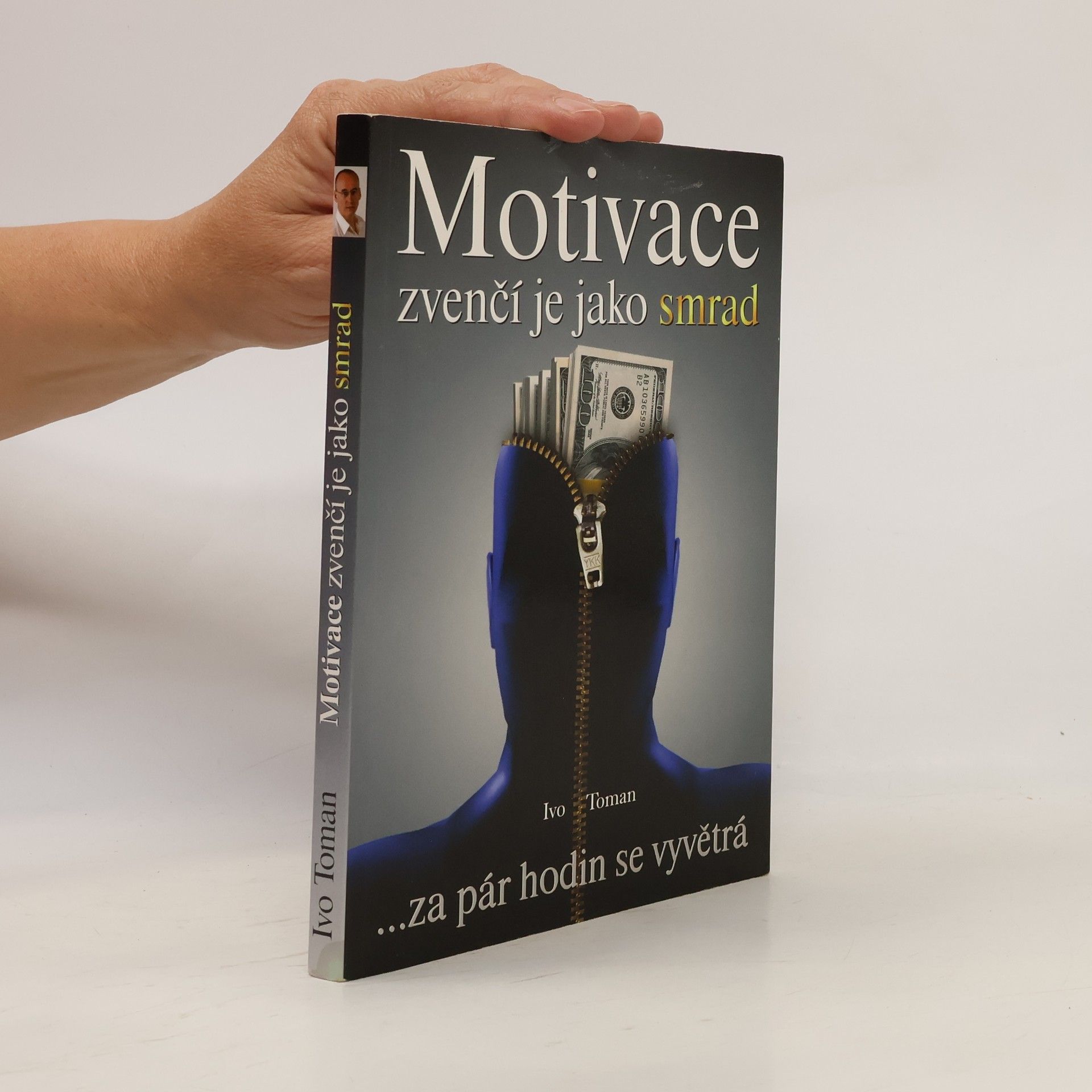 Ivo Toman Motivace zvenčí je jako smrad