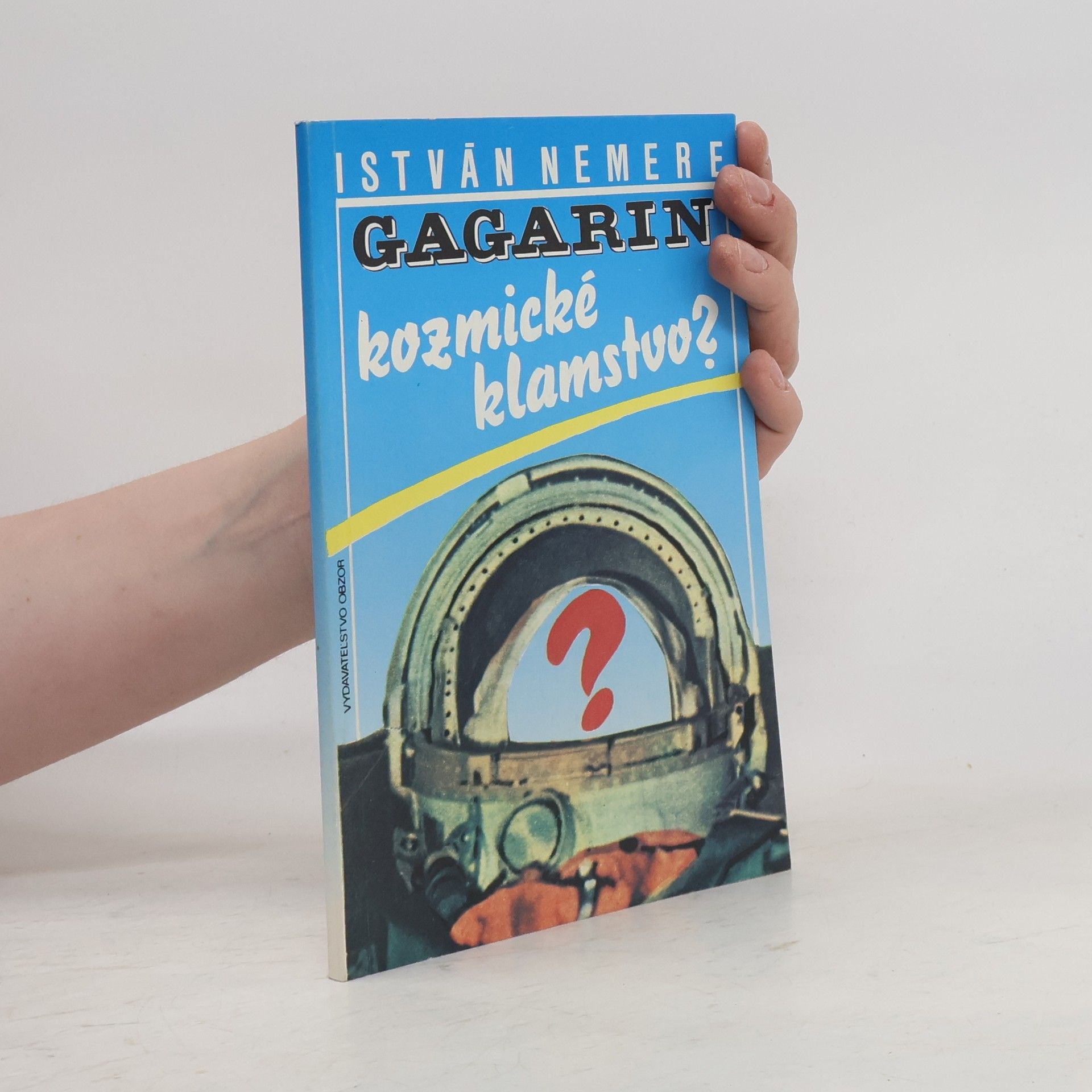 Gagarin - kozmické klamstvo?