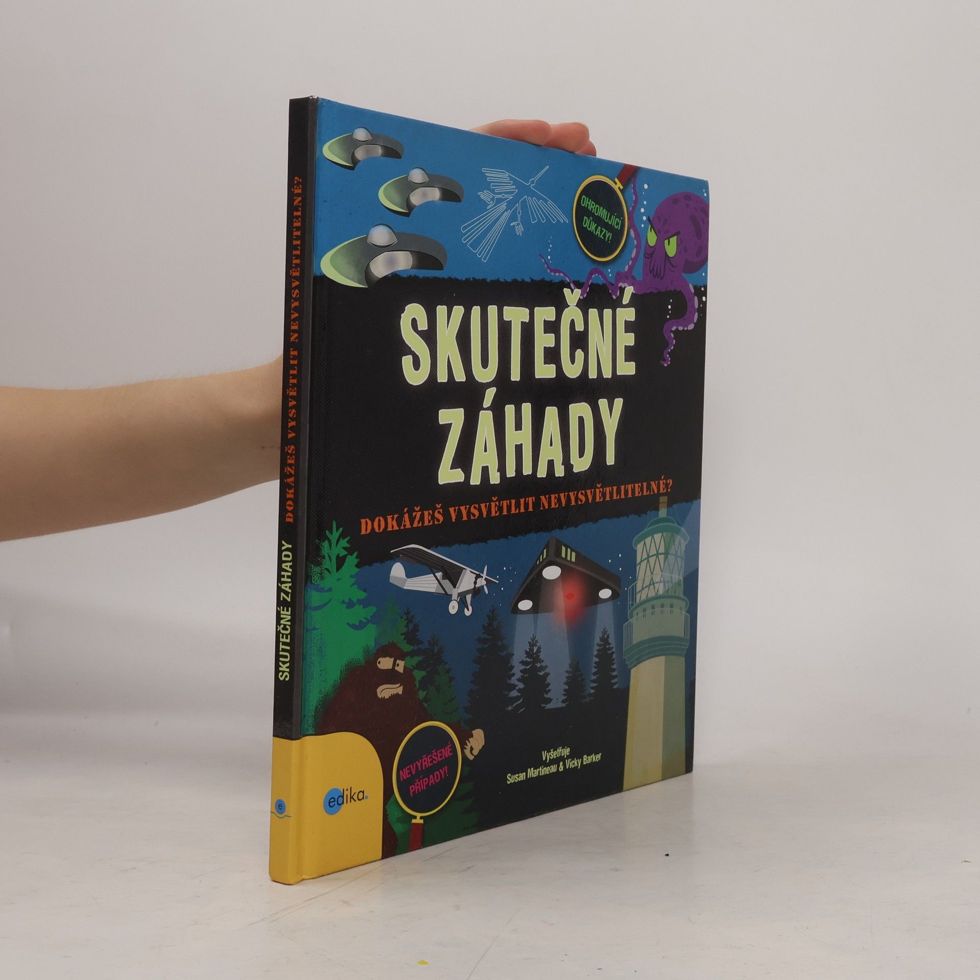 Susan Martineau Skutečné záhady: Dokážeš vysvětlit nevysvětlitelné?
