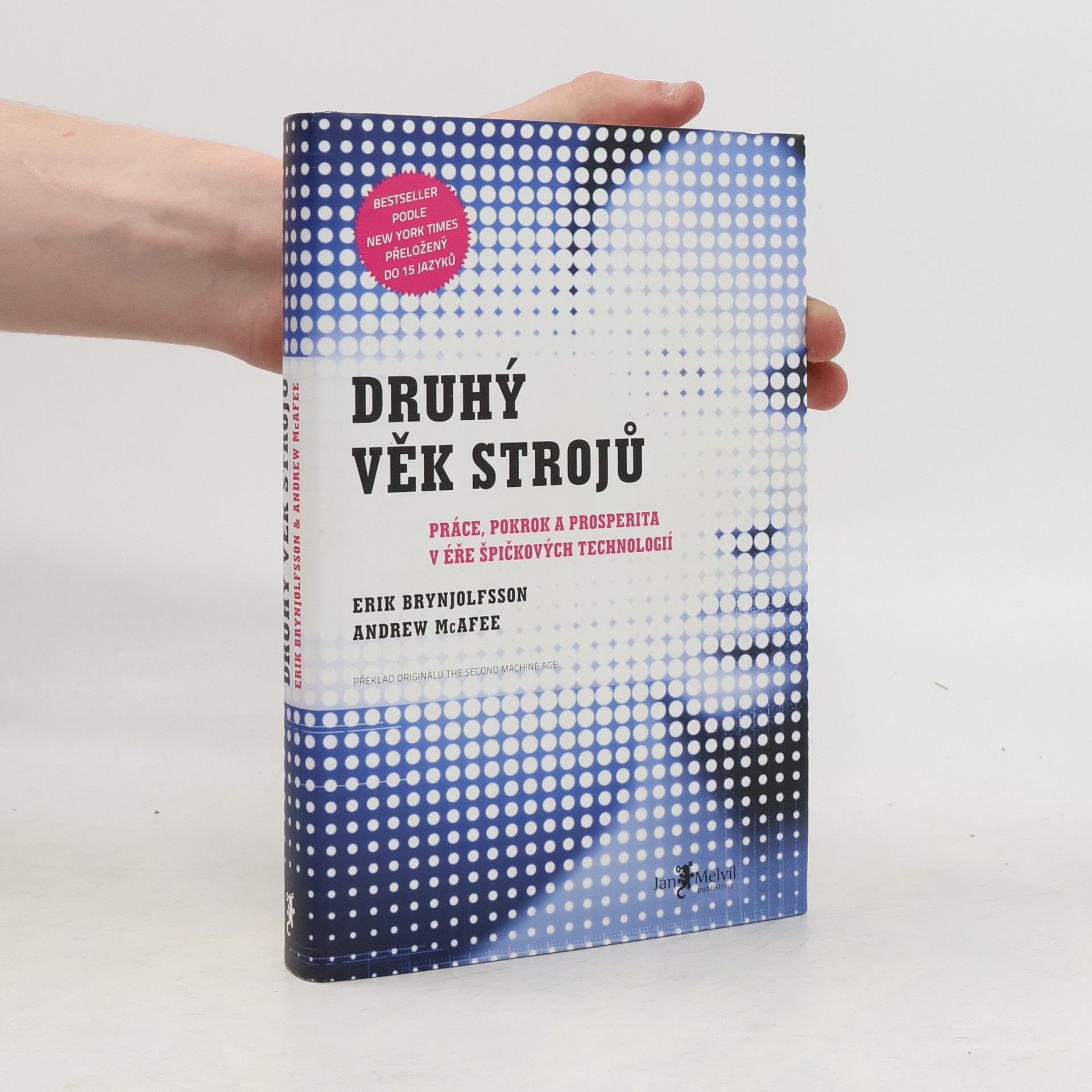 Erik Brynjolfsson Druhý věk strojů