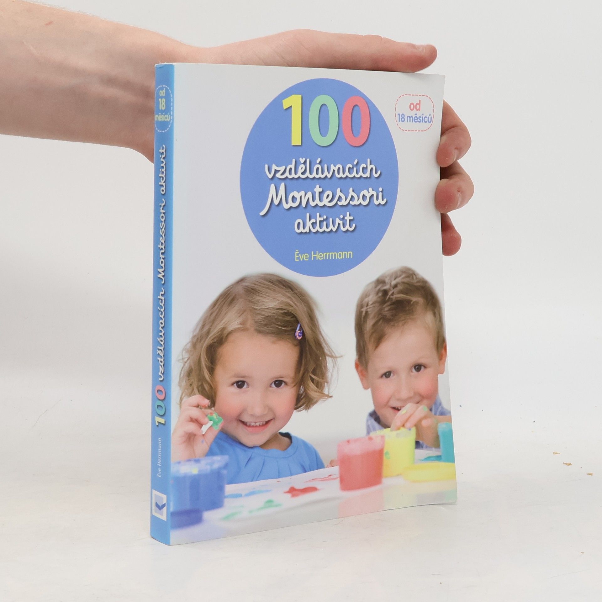 Ève Herrmann 100 vzdělávacích Montessori aktivit