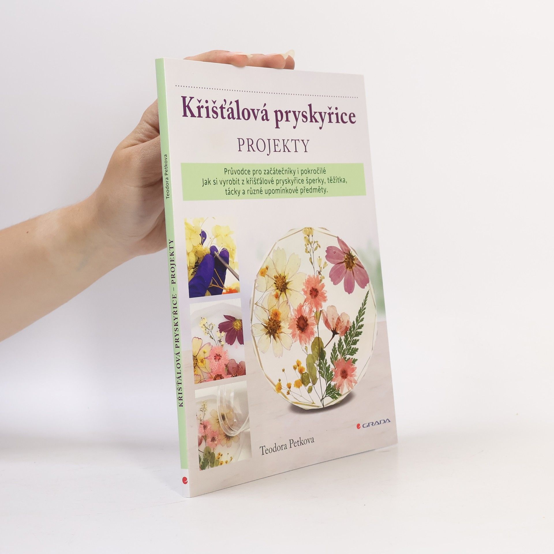 Teodora Petkova Křišťálová pryskyřice