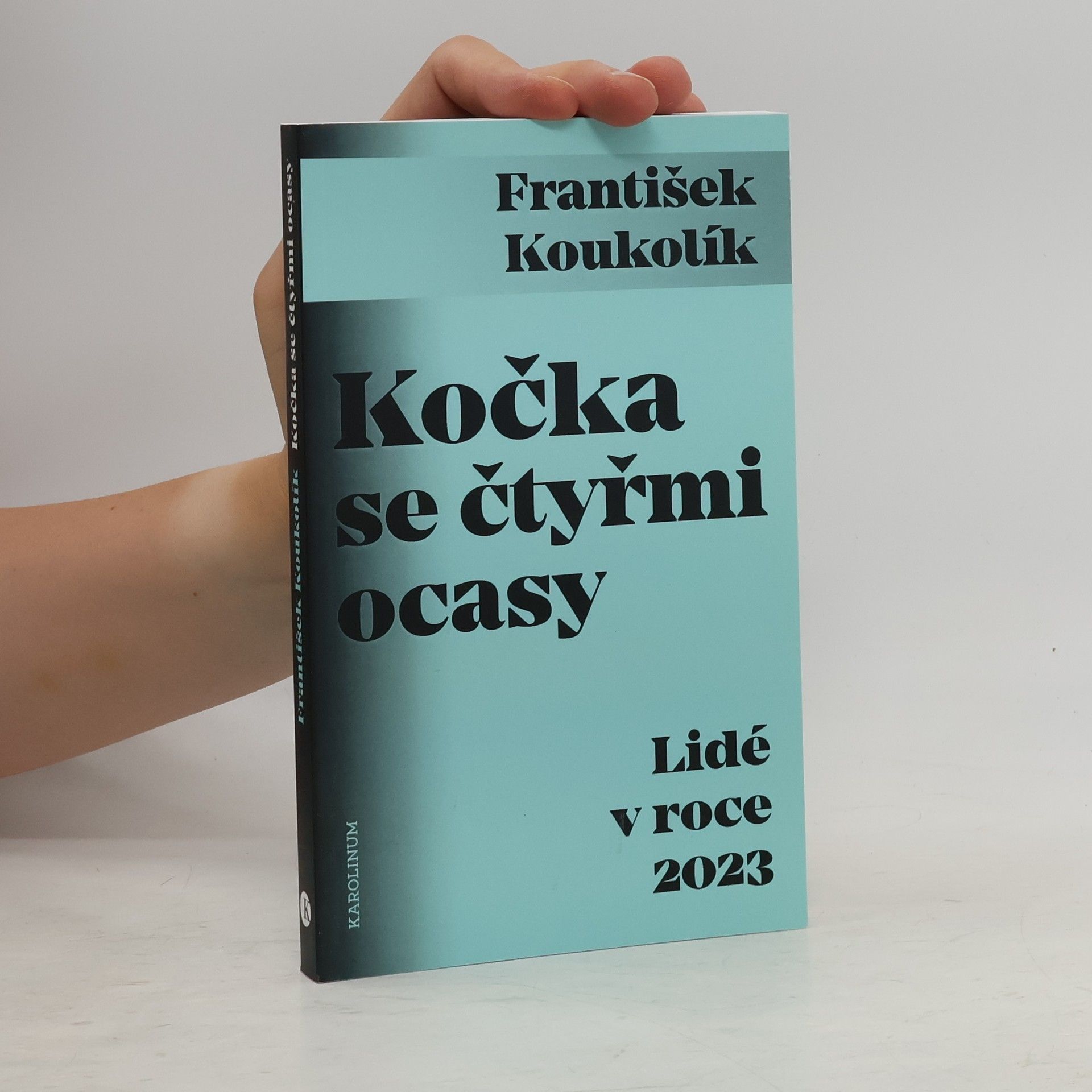 František Koukolík Kočka se čtyřmi ocasy : lidé v roce 2023