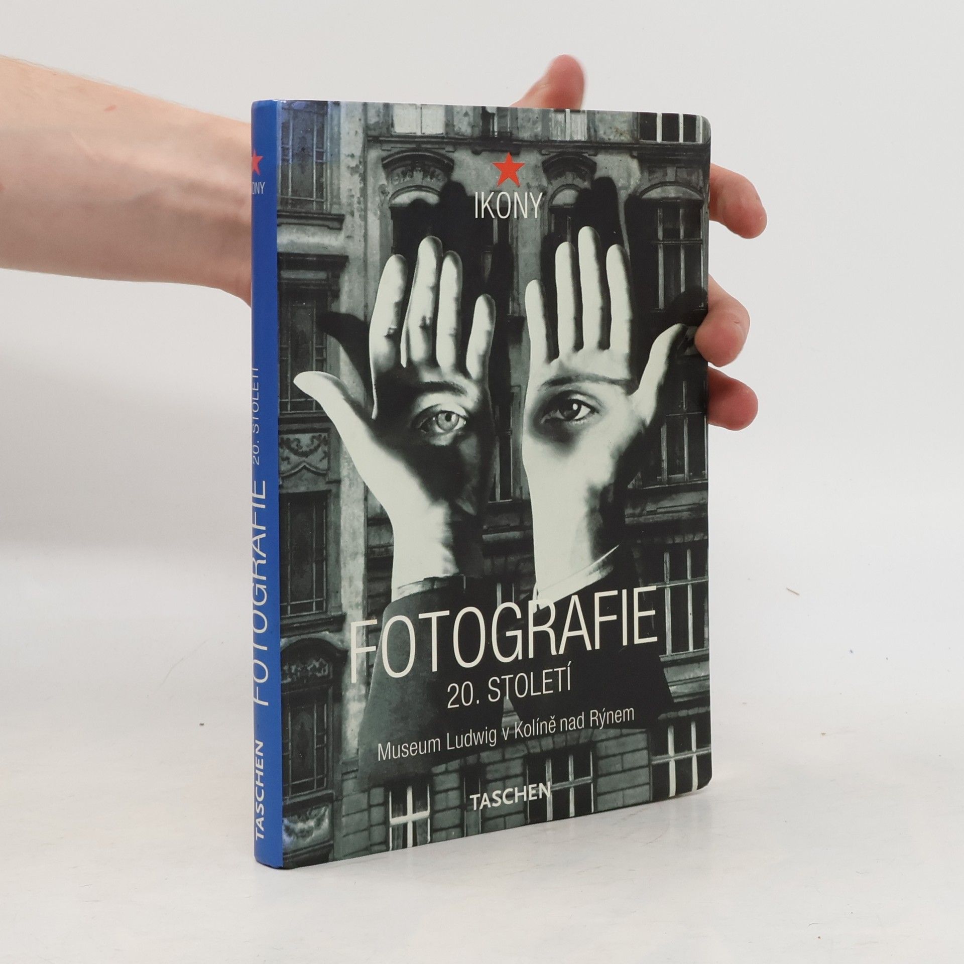 Collectif d'auteurs Fotografie 20. století Muzeum Ludwig v Kolíně nad Rýnem