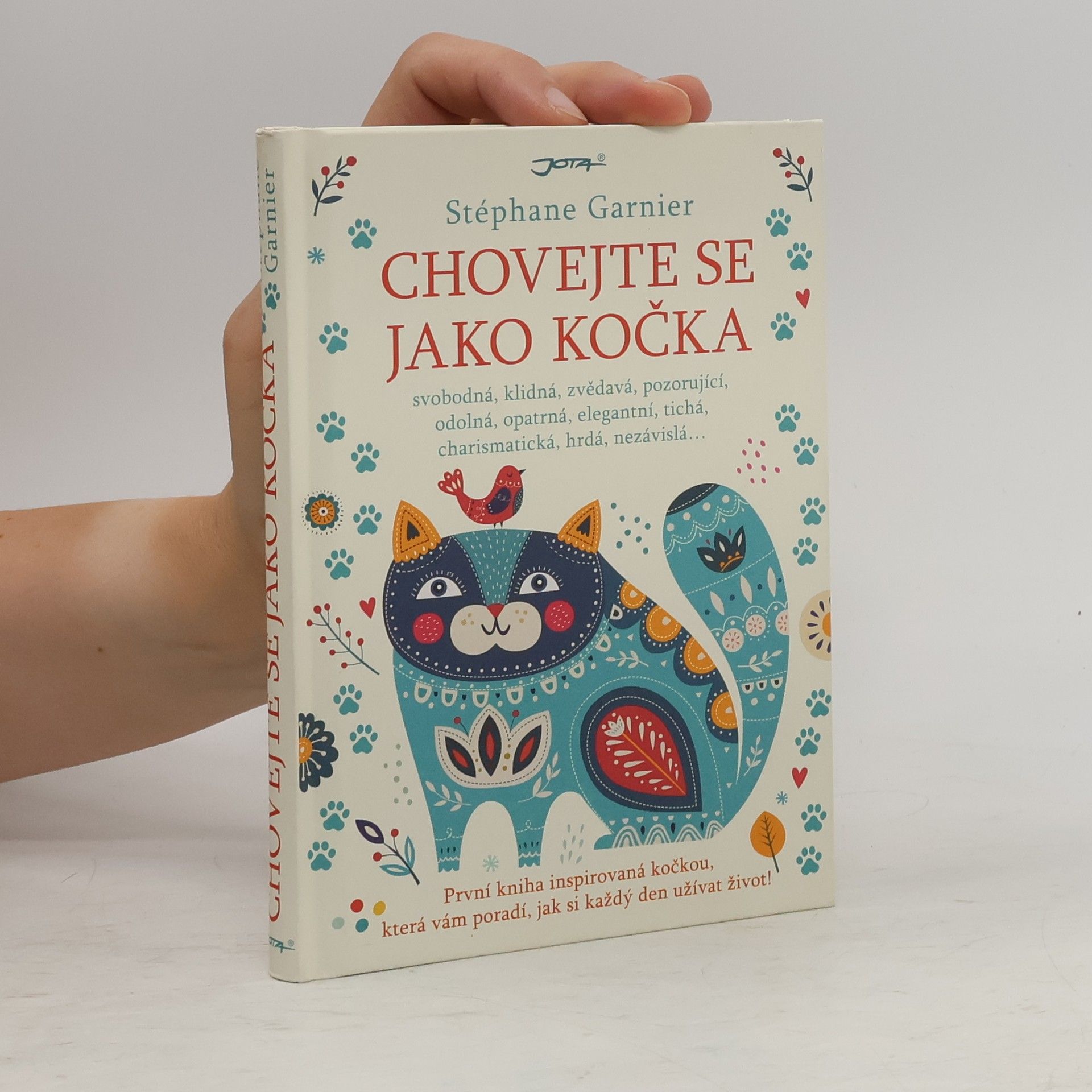 Stéphane Garnier Chovejte se jako kočka