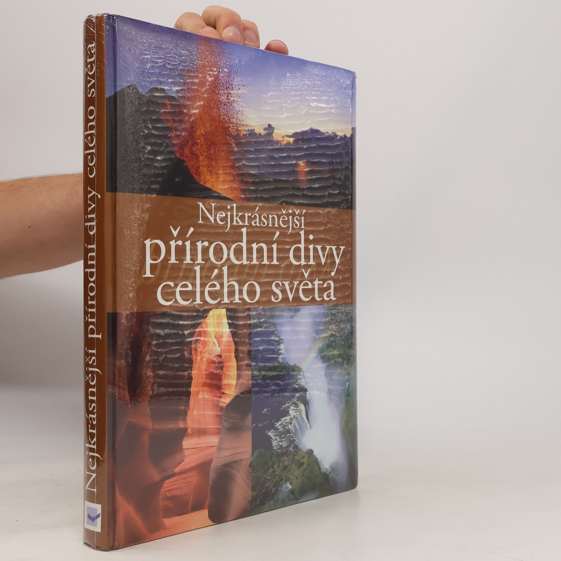 Ulrike Schöber Přírodní divy. Nejkrásnější přírodní divy celého světa
