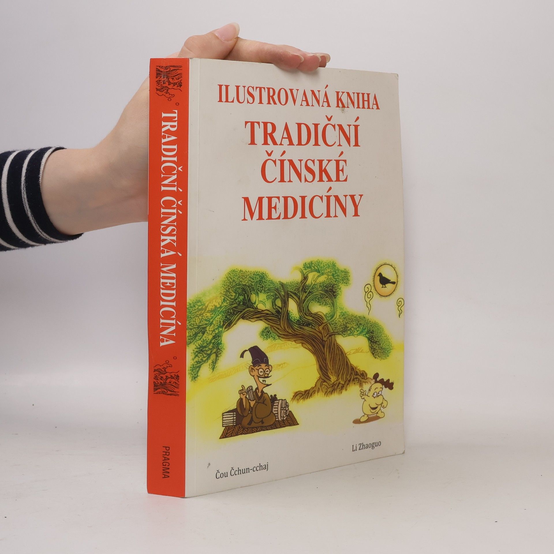 Chuncai Zhou Ilustrovaná kniha tradiční čínské medicíny