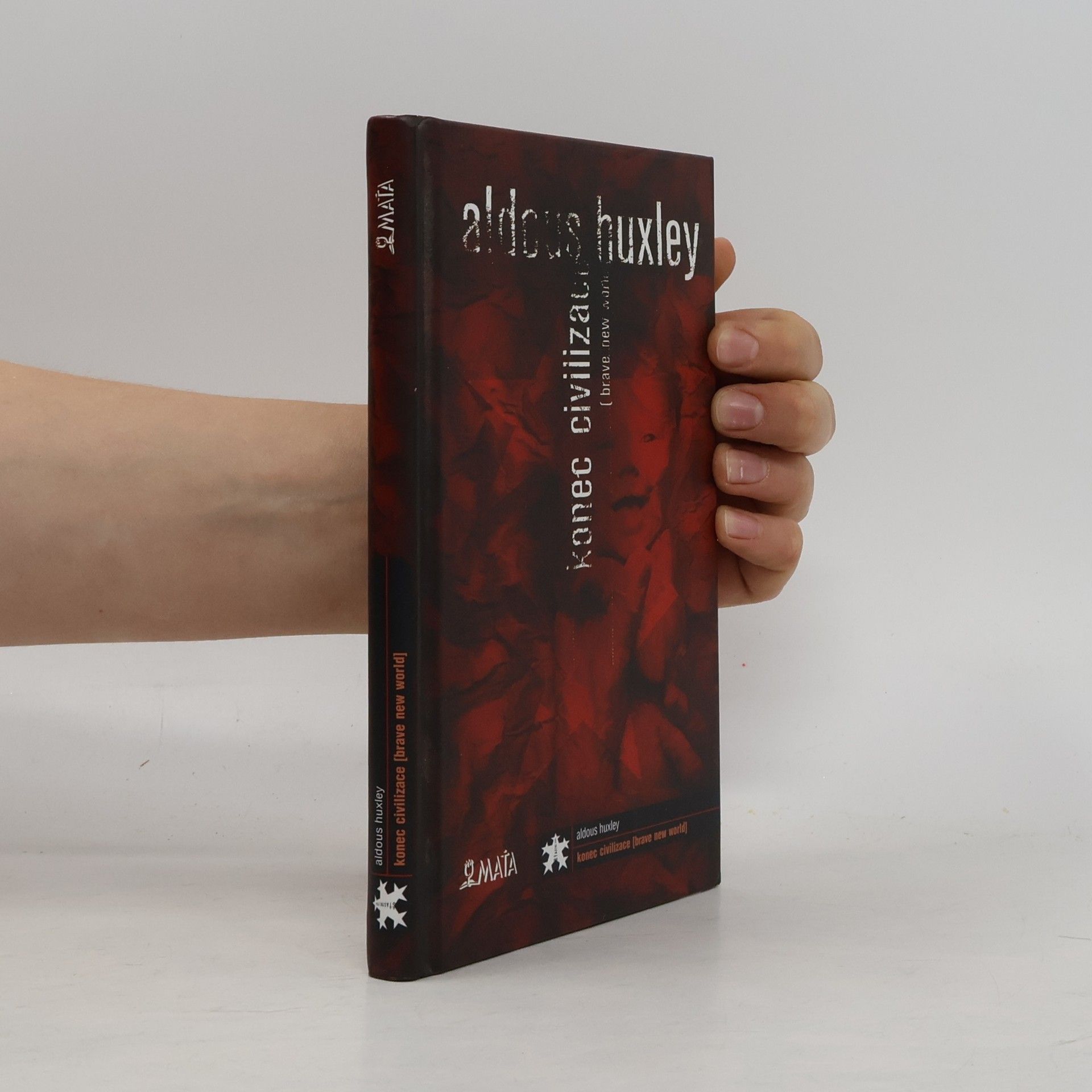 Aldous Huxley Konec civilizace (Brave New World)