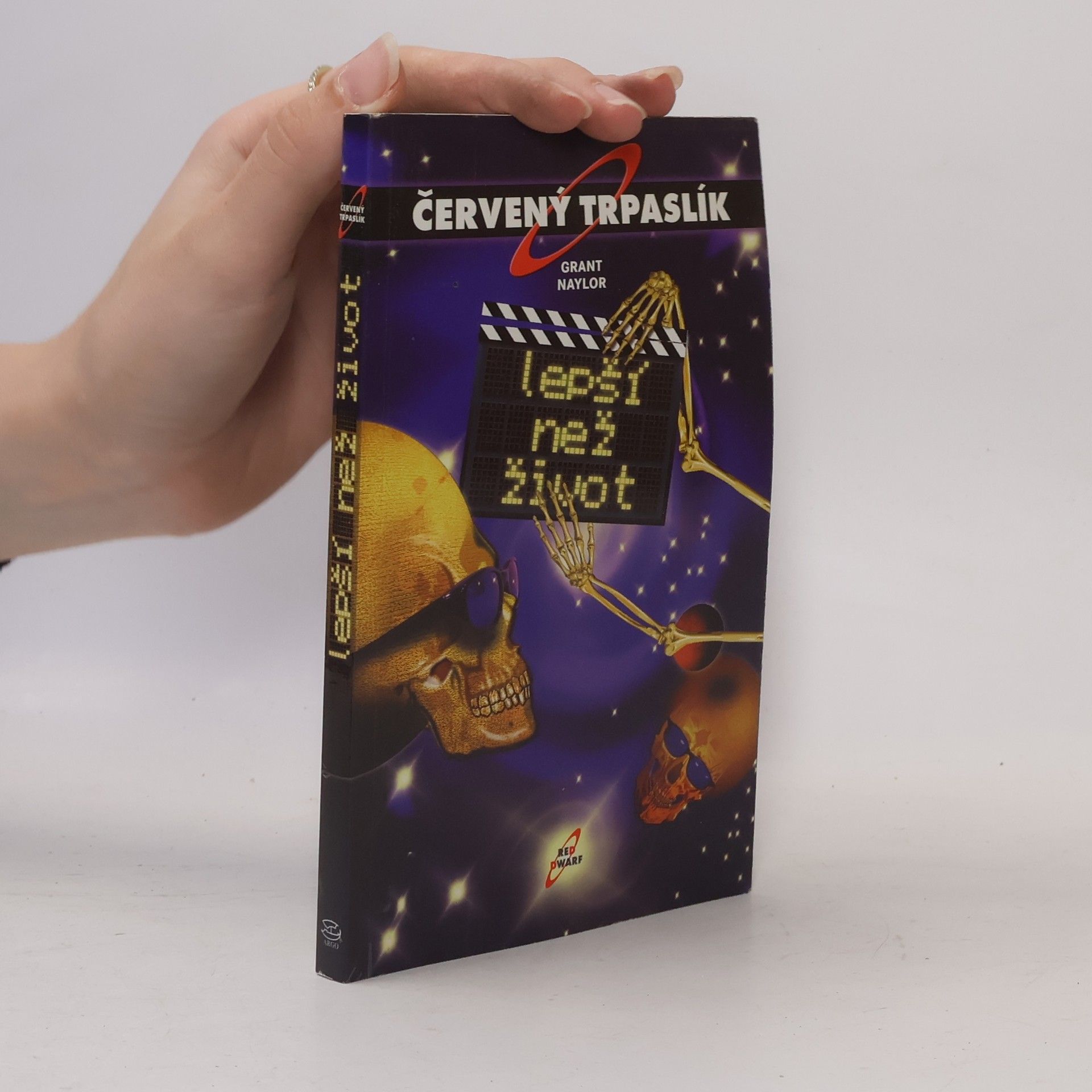 Grant Naylor Lepší než život. Červený trpaslík