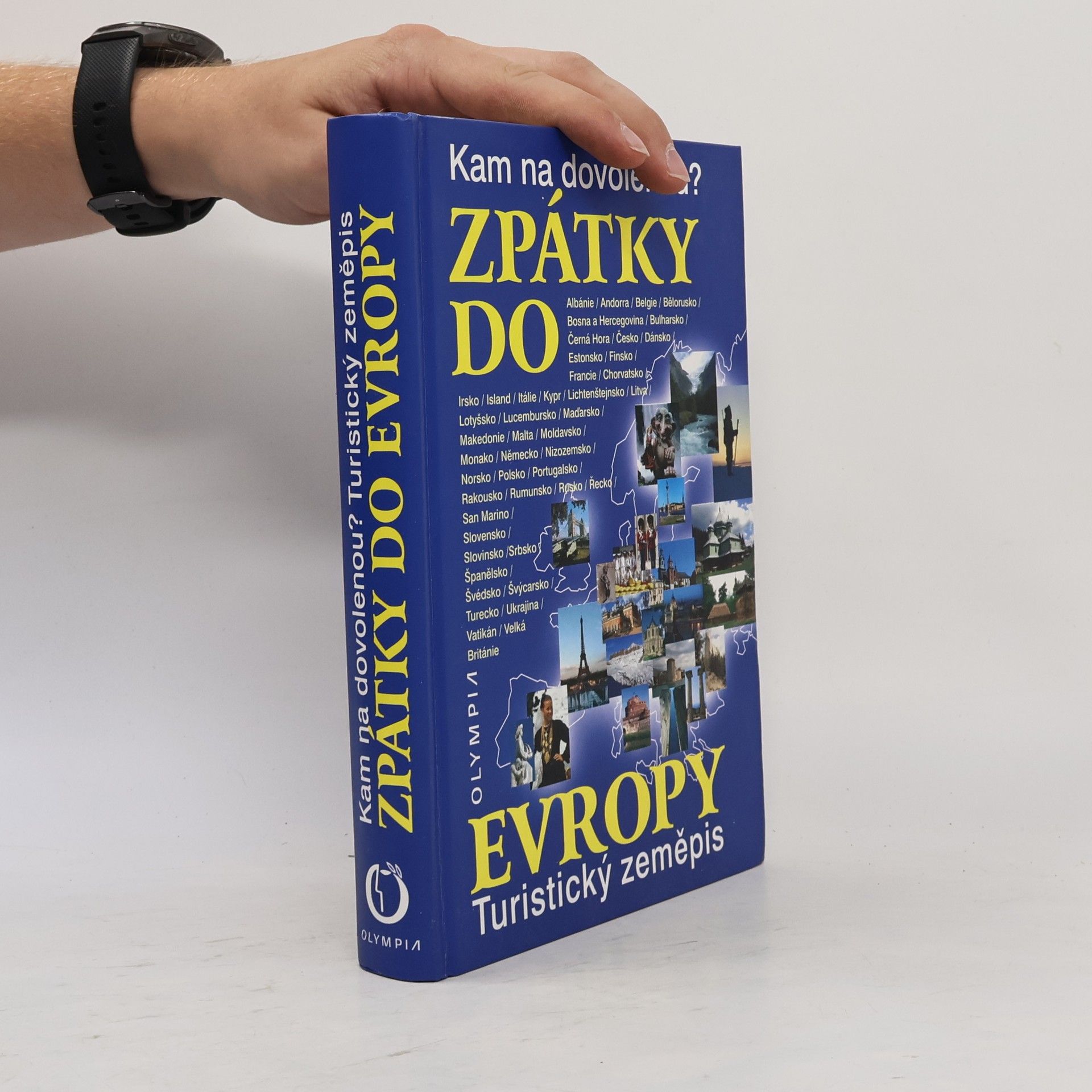 Zpátky do Evropy: Kam na dovolenou? : turistický zeměpis