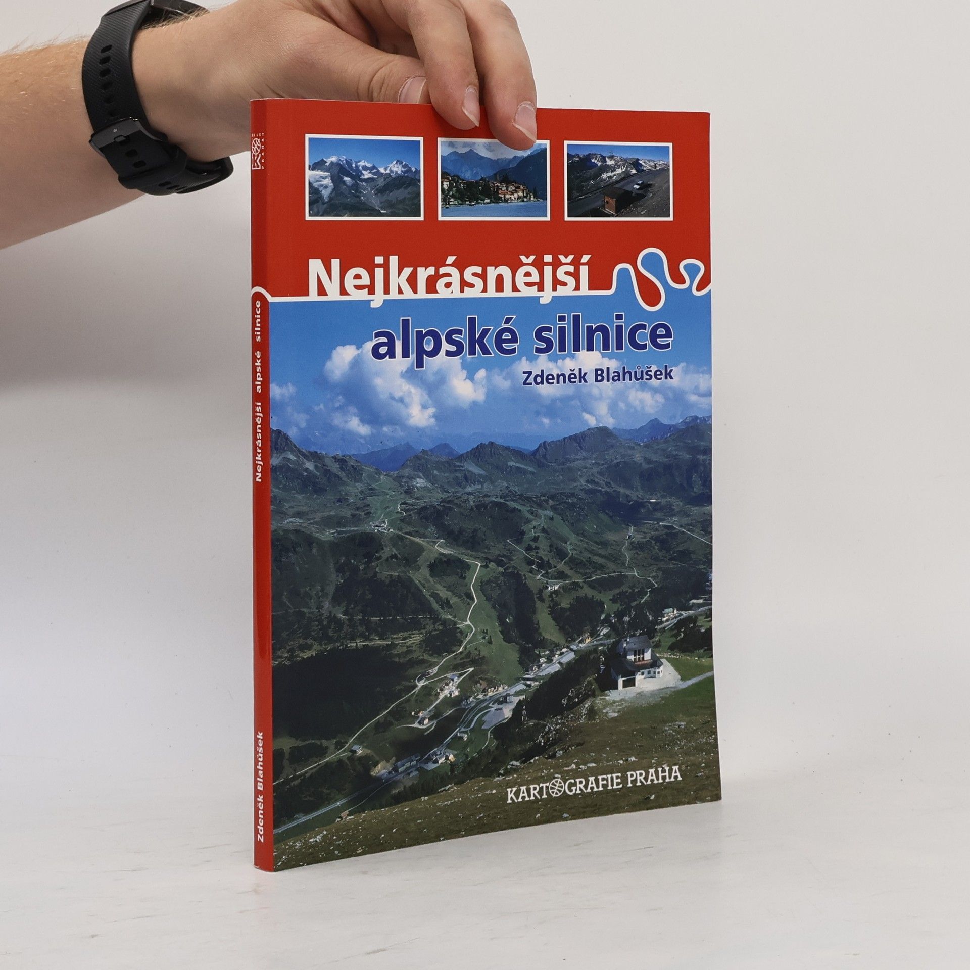 Zdeněk Blahůšek Nejkrásnější alpské silnice
