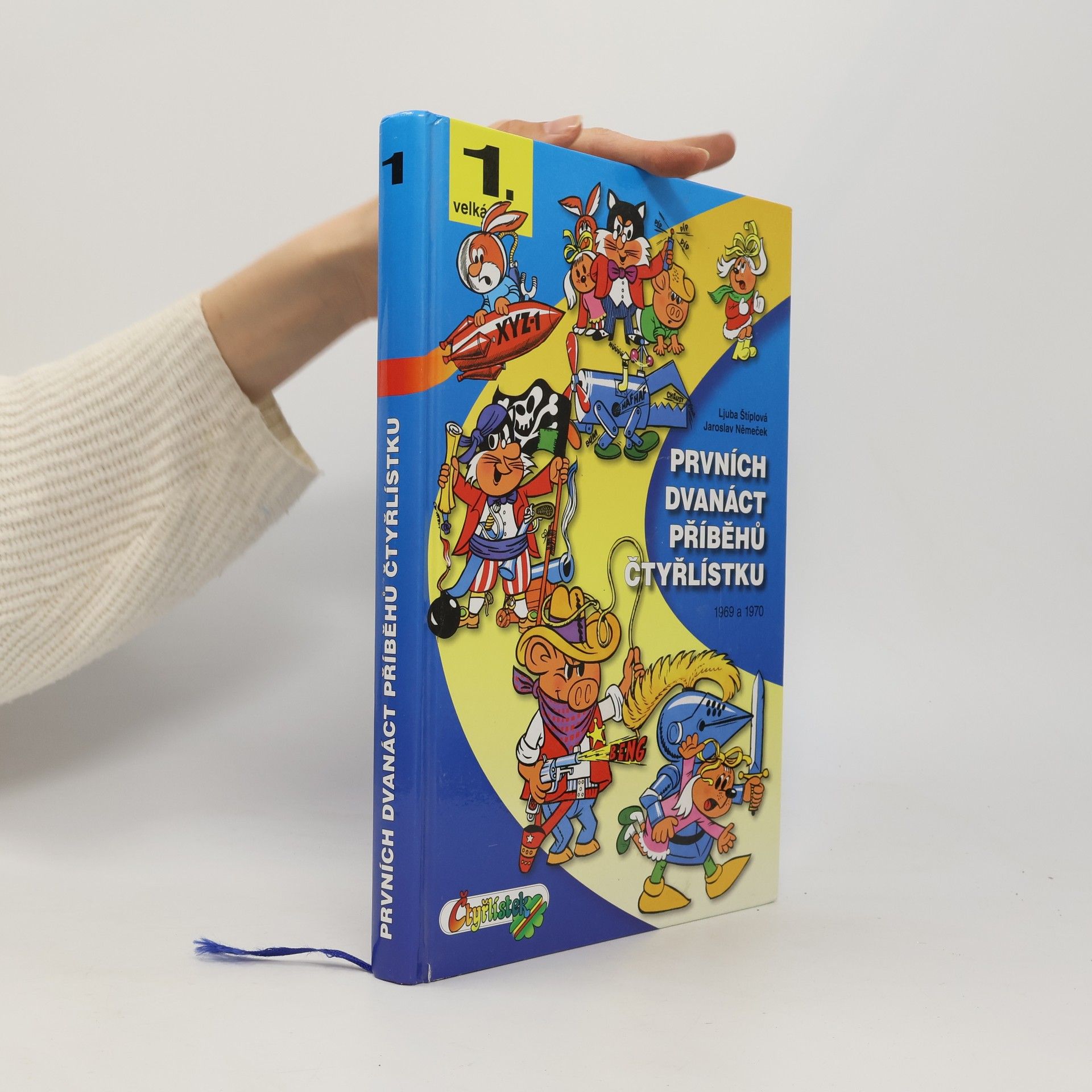Ljuba Štíplová Prvních dvanáct příběhů Čtyřlístku : 1969-1970