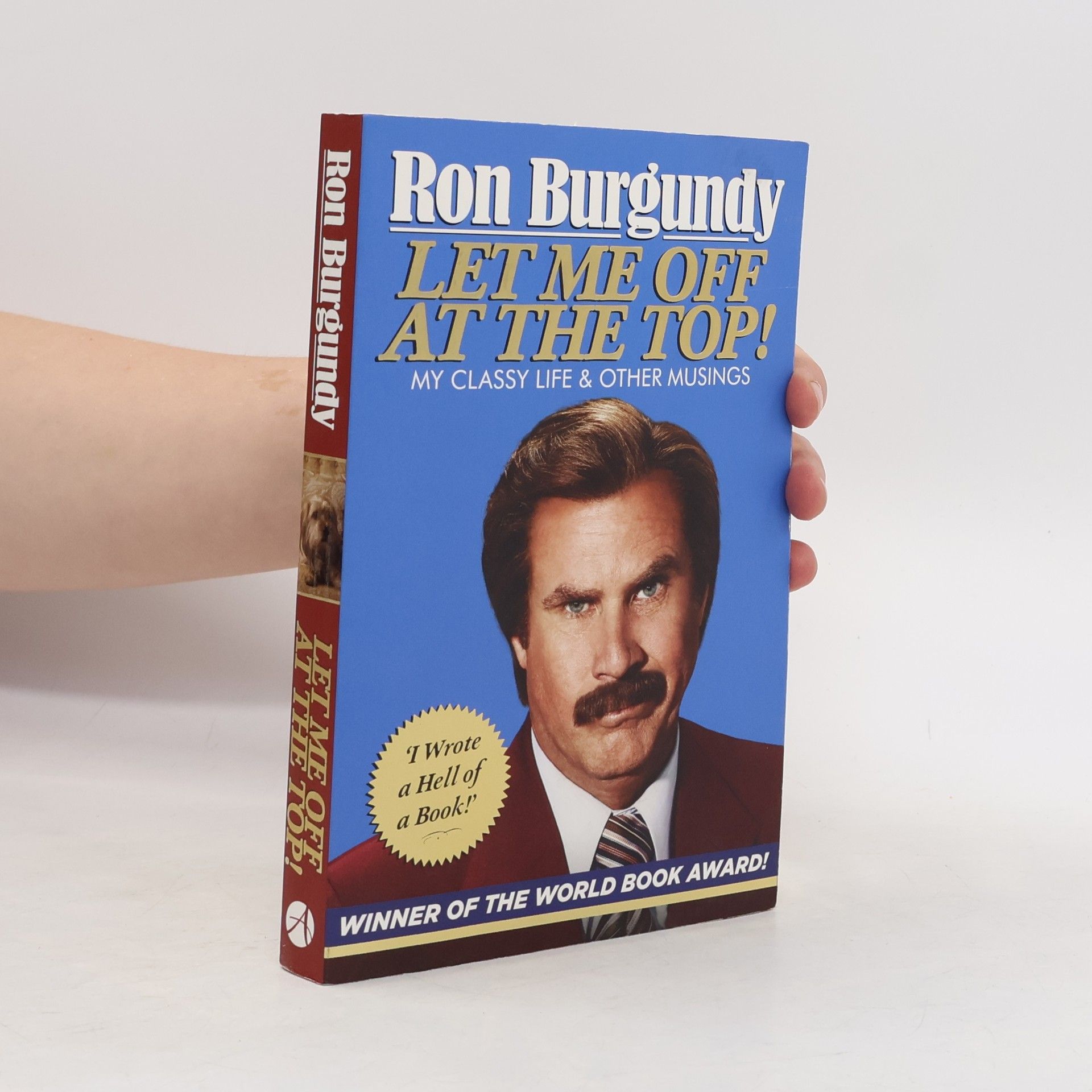 Ron Burgundy Let Me Off at the Top!