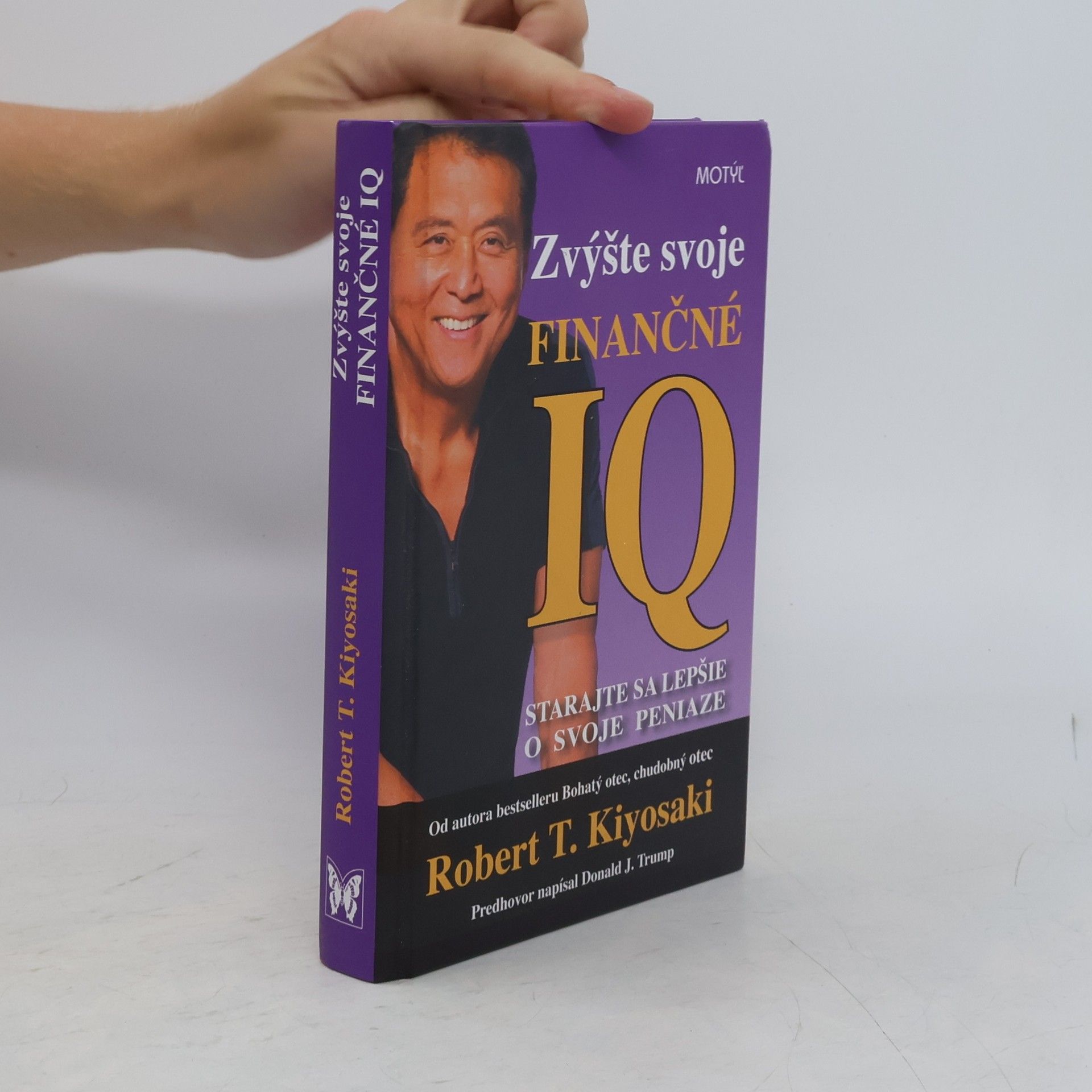 Robert Kiyosaki Zvýšte svoje finančné IQ