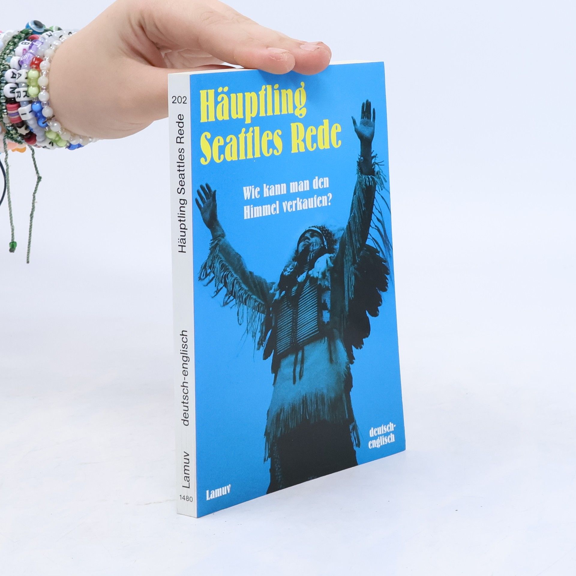 Chief Seattle Häuptling Seattles Rede, Wie kann man den Himmel verkaufen?. How Can One Sell the Air, Chief Seattle's Vision