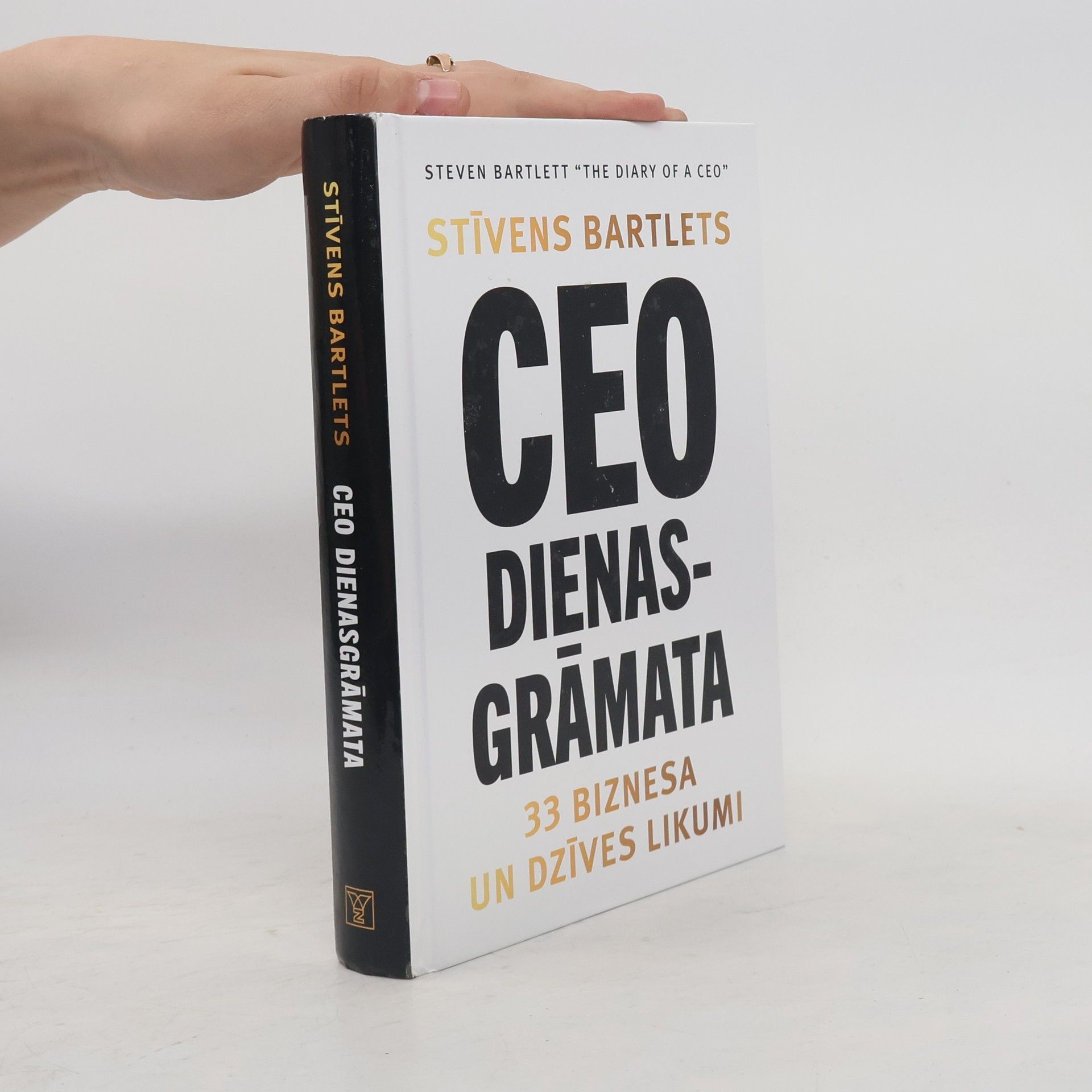 Steven Bartlett CEO dienasgrāmata. 33 biznesa un dzīves likumi