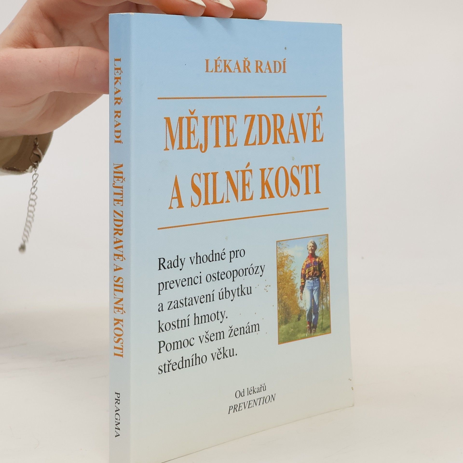 Various authors Mějte zdravé a silné kosti