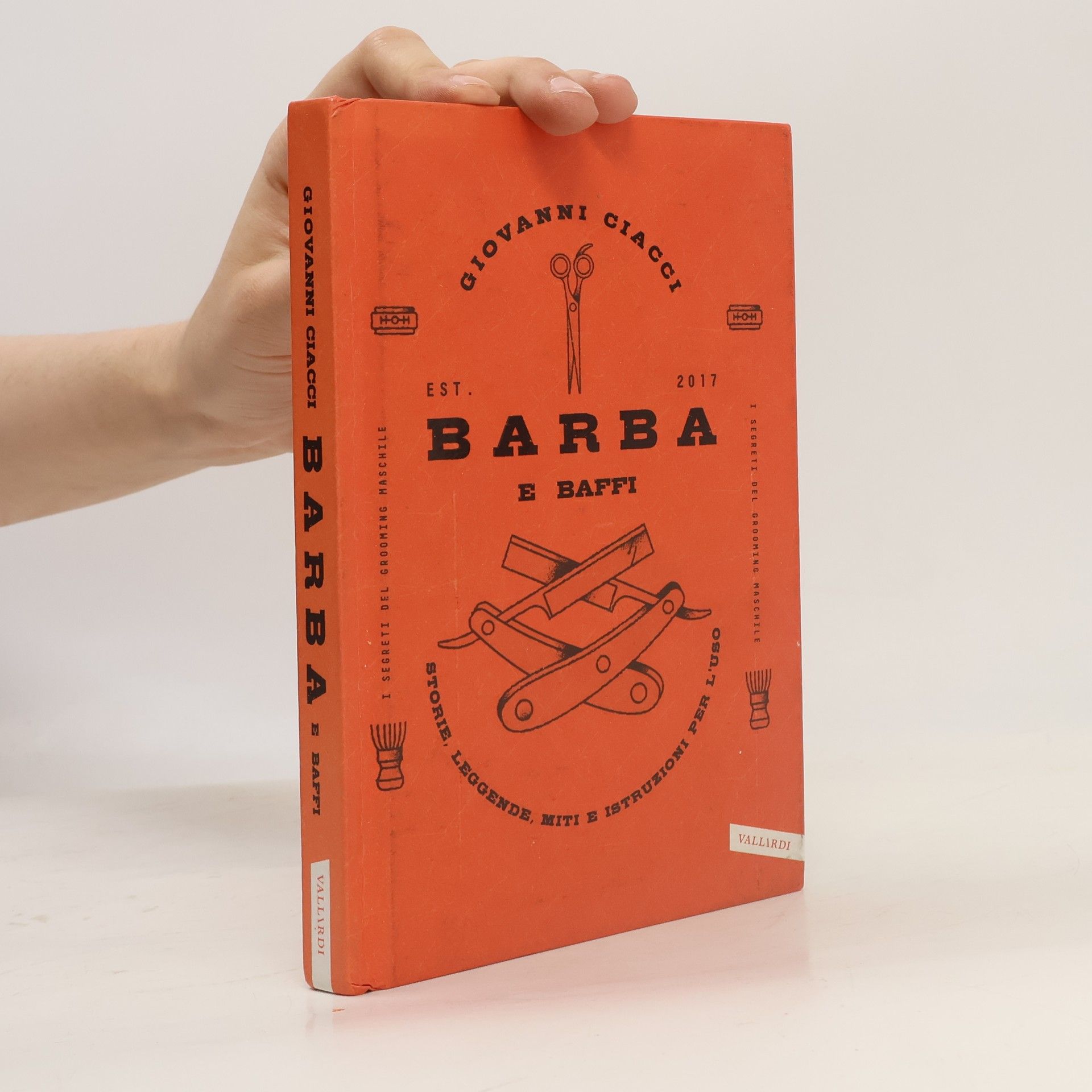 Barba e baffi. Storie, leggende, miti e istruzioni per l'uso
