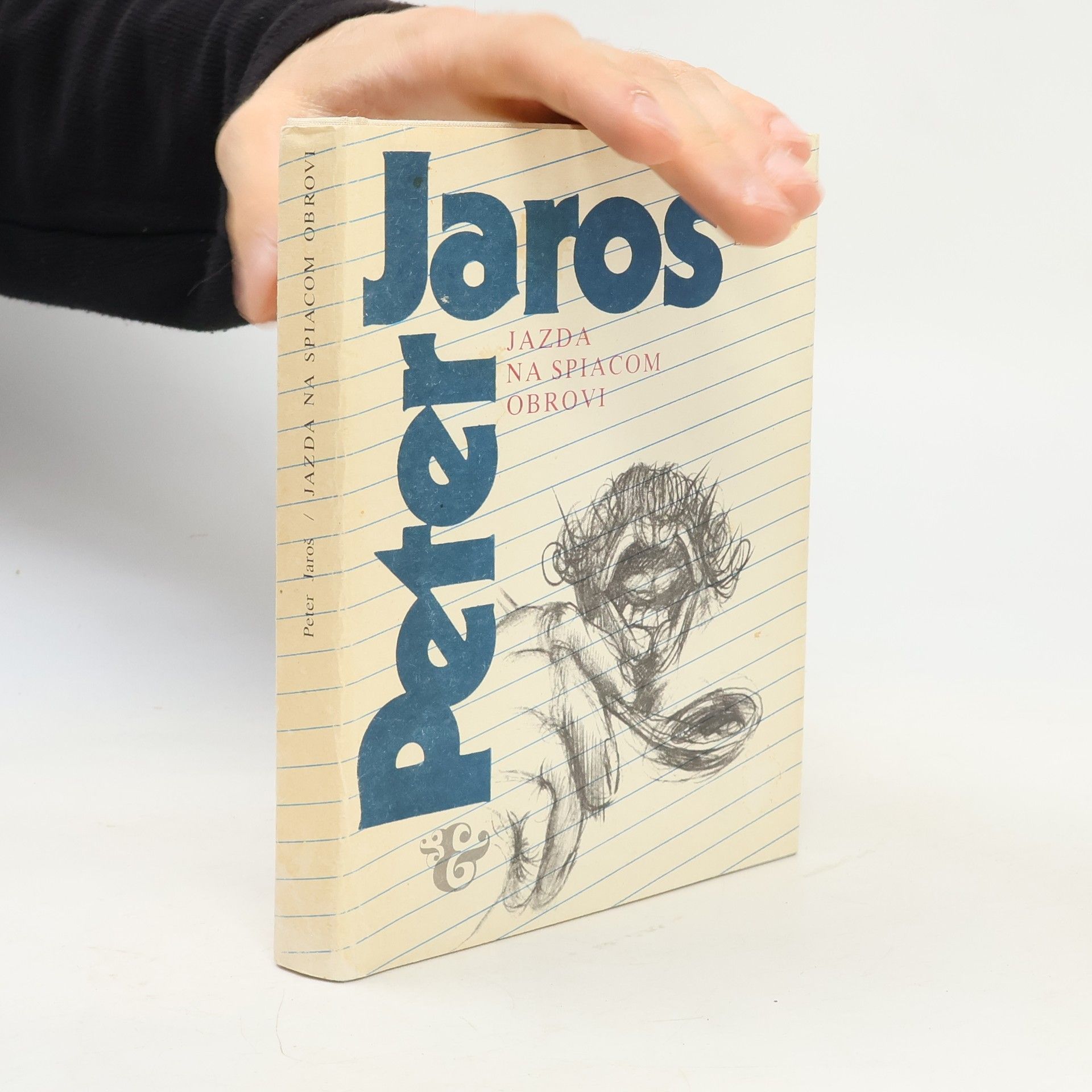 Peter Jaroš Jazda na spiacom obrovi