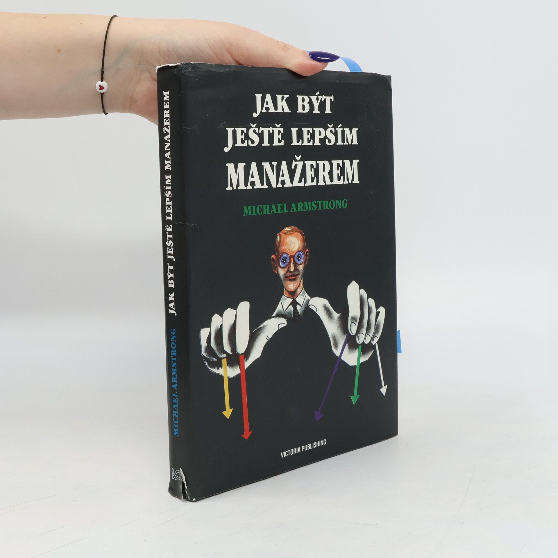 Michael Armstrong Jak být ještě lepším manažerem