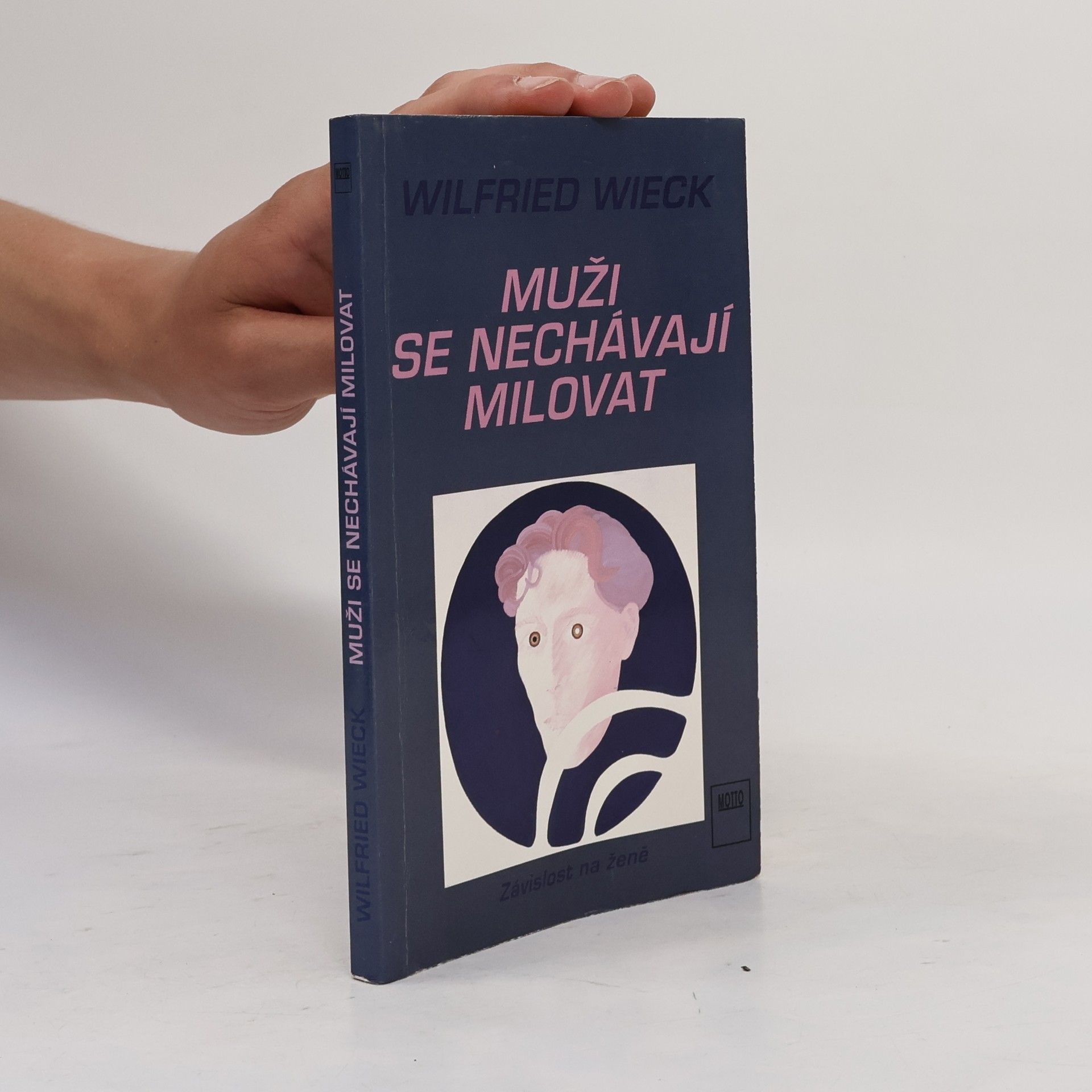 Wilfried Wieck Muži se nechávají milovat
