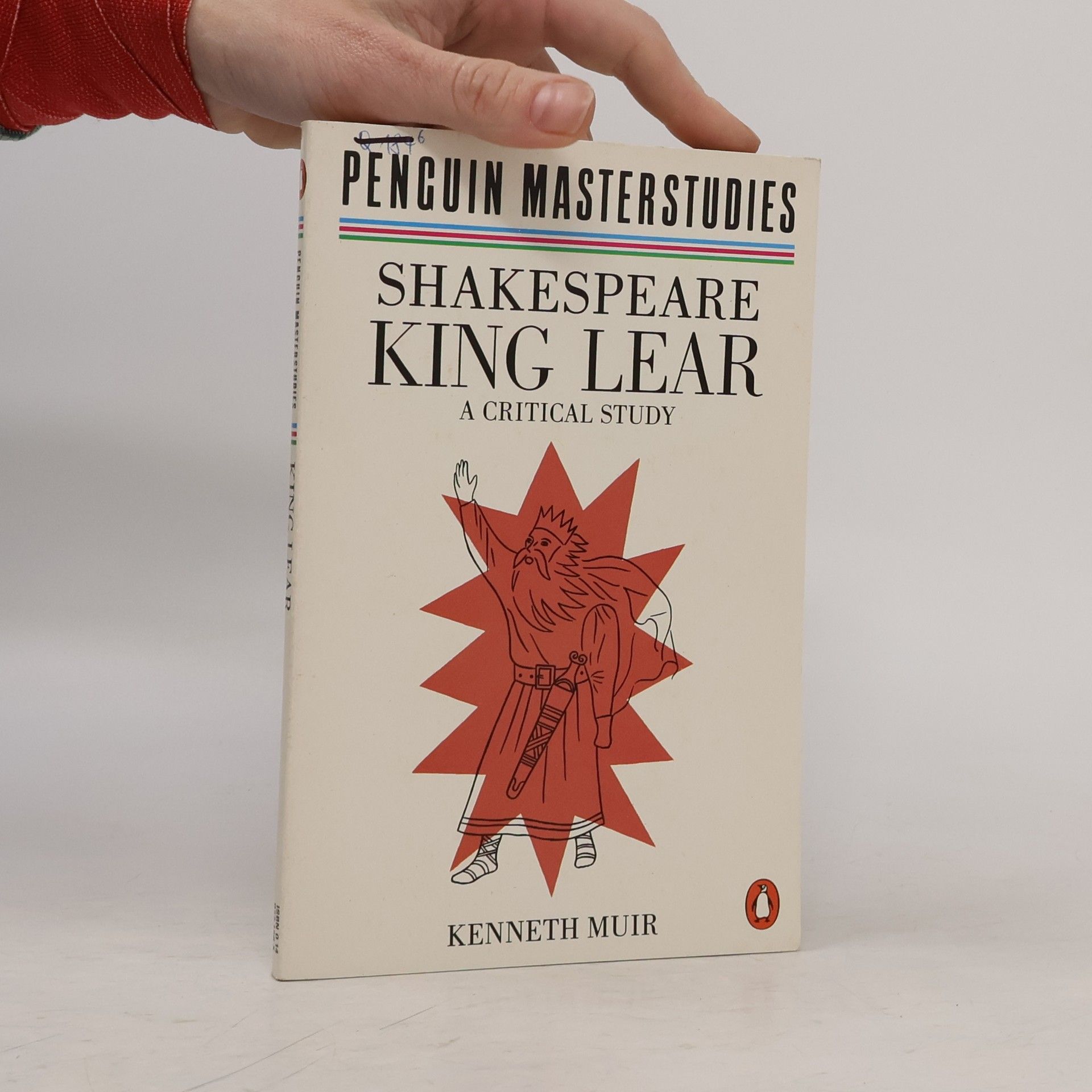 Kenneth Muir King Lear. A Critical Study