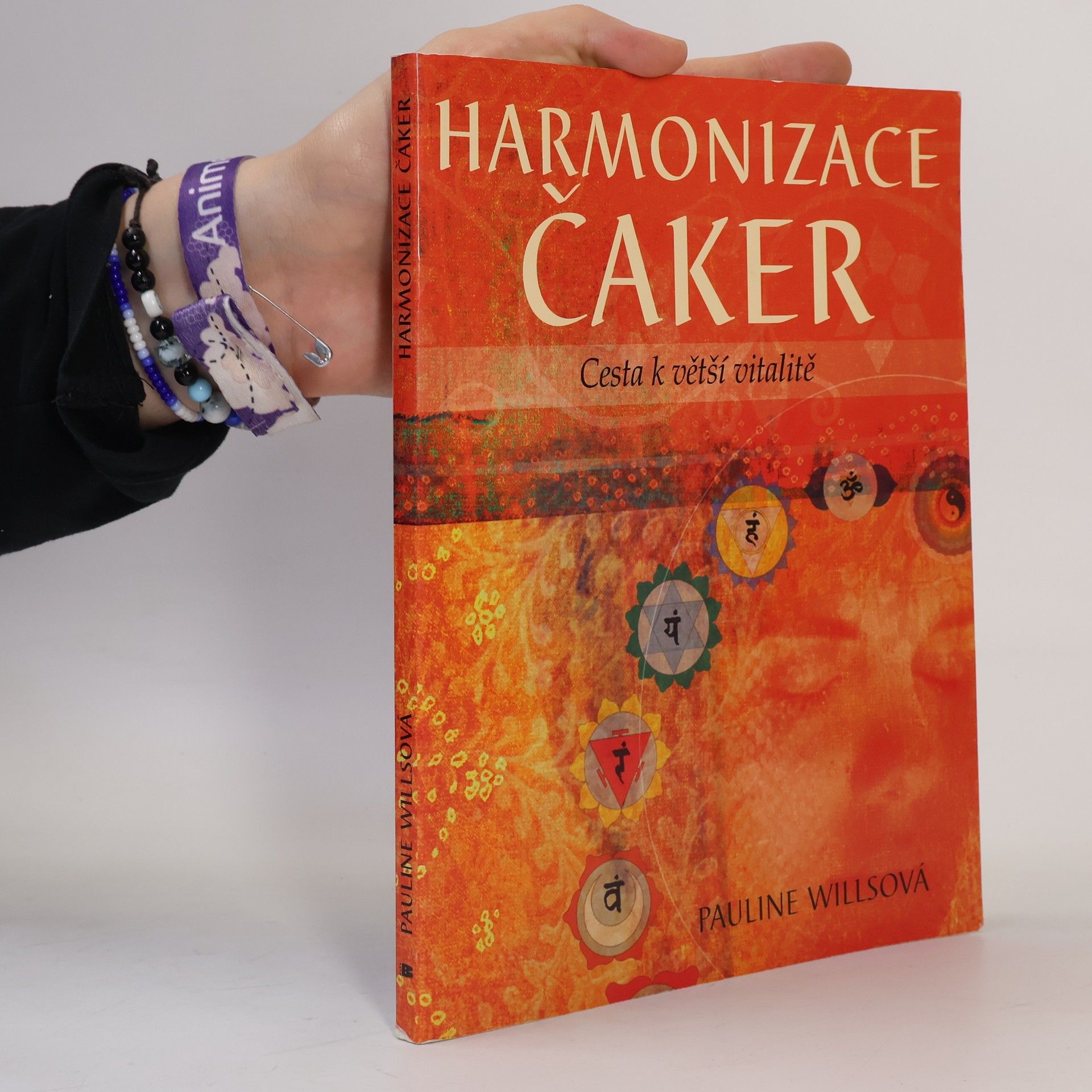 Pauline Wills Harmonizace čaker : cesta k větší vitalitě