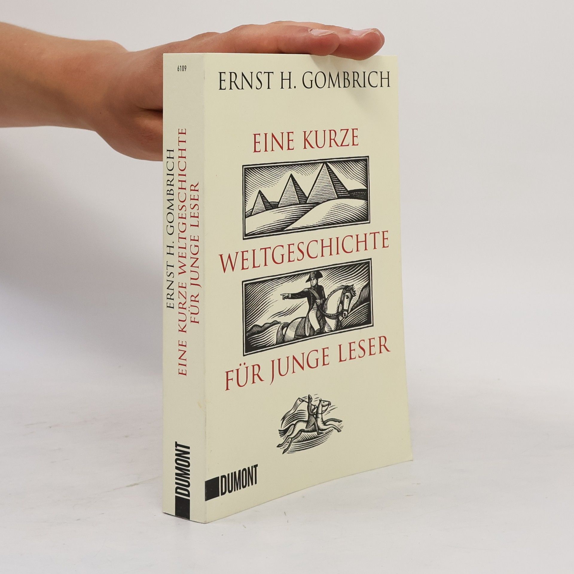 Ernst Hans Gombrich Eine kurze Weltgeschichte für junge Leser
