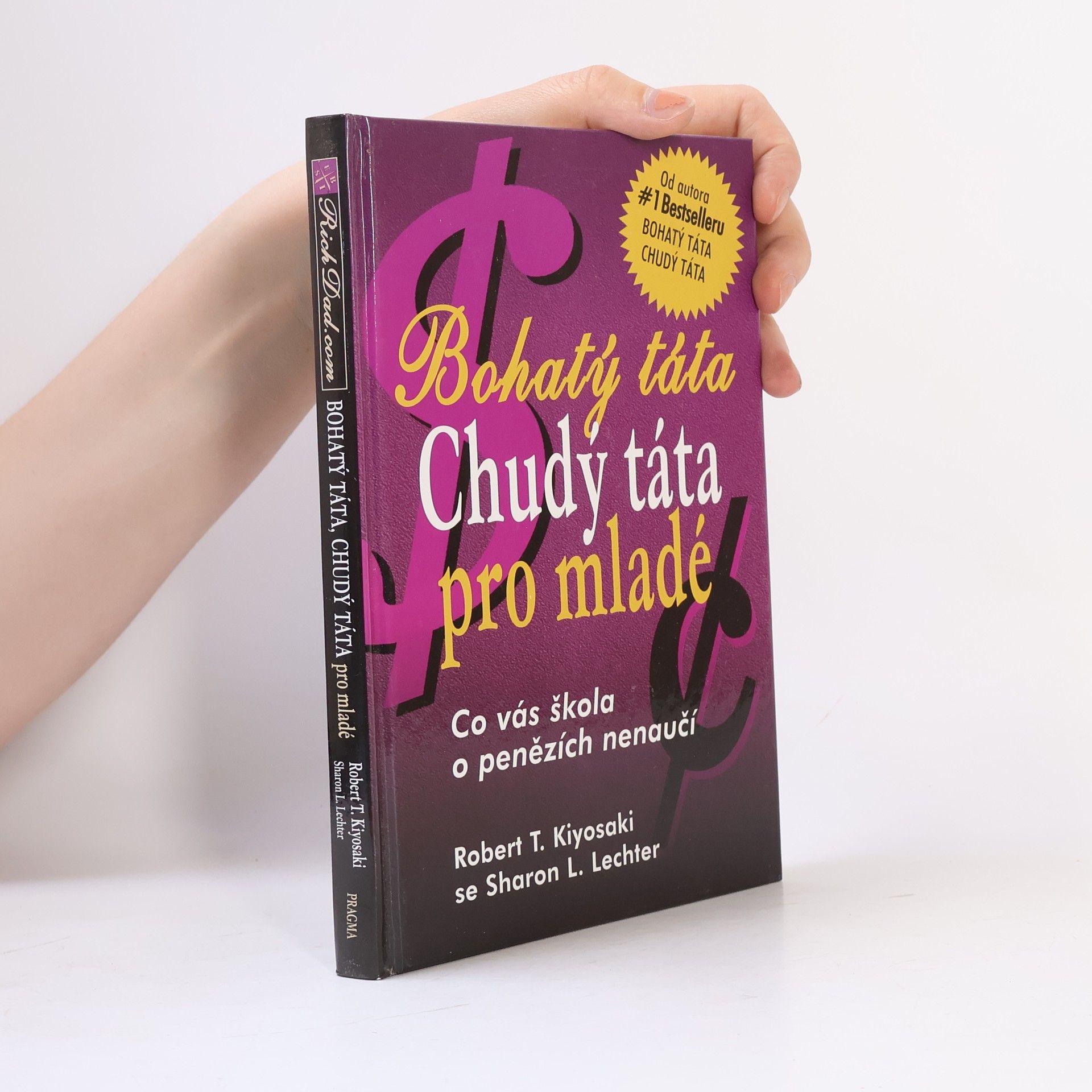 Robert Kiyosaki Bohatý táta, chudý táta pro mladé