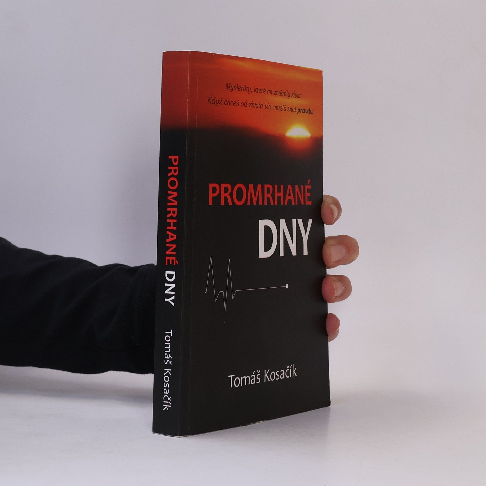 Tomáš Kosačík Promrhané dny