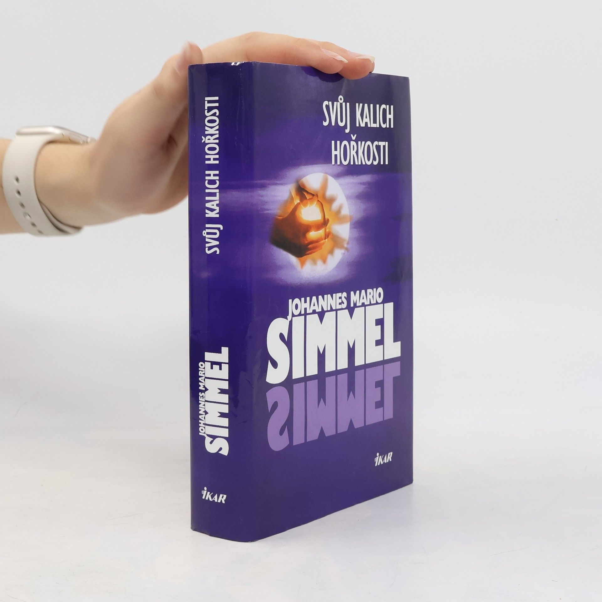 Johannes Mario Simmel Svůj kalich hořkosti