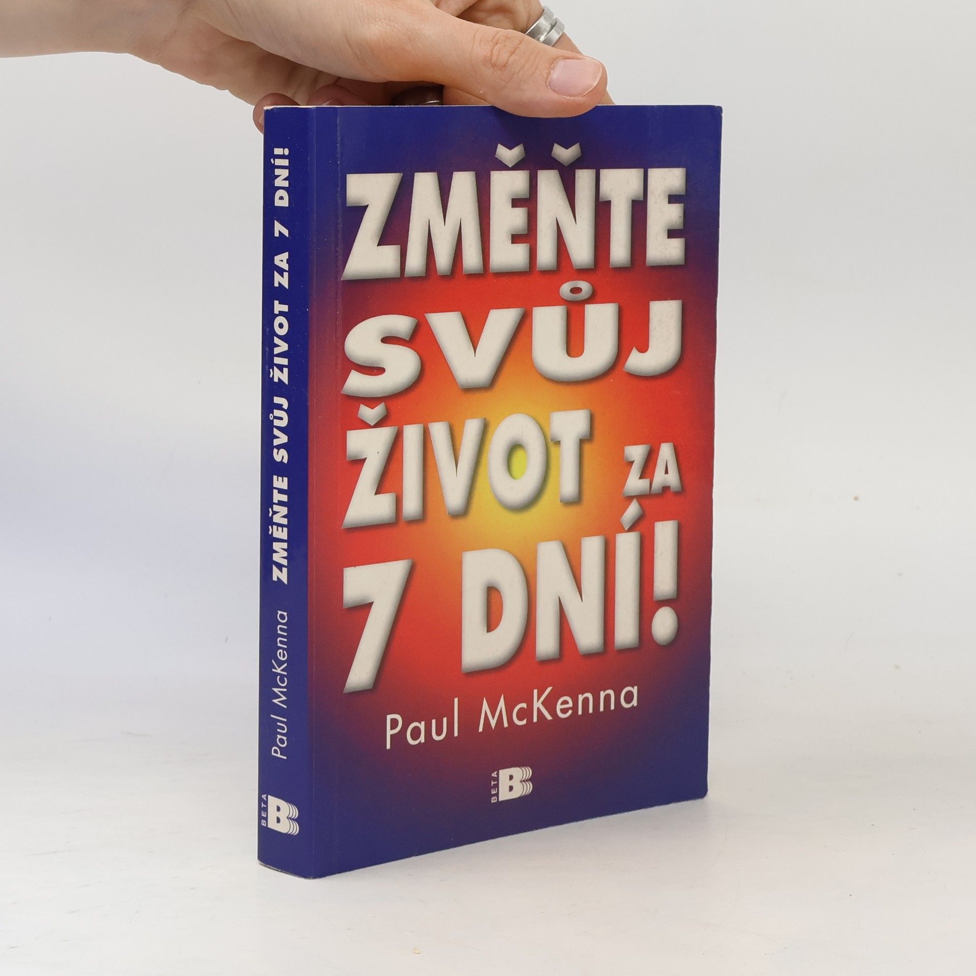 Paul McKenna Změňte svůj život za 7 dní!