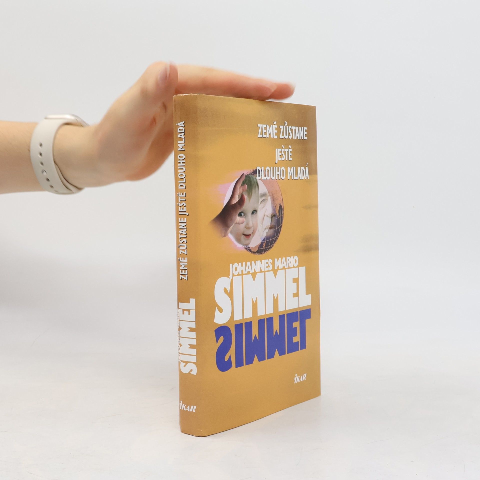 Johannes Mario Simmel Země zůstane ještě dlouho mladá