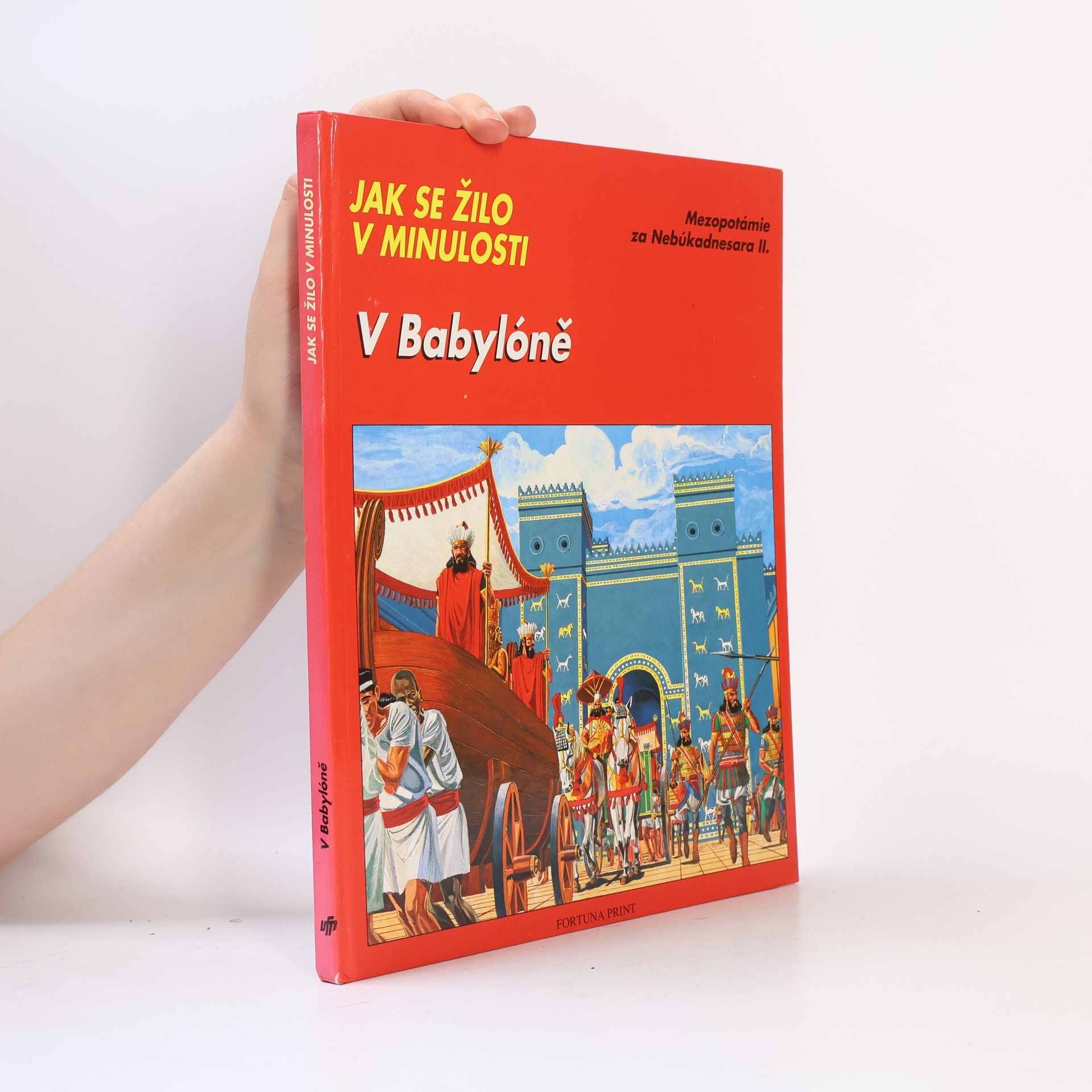 Peroutková Ivana Jak se žilo v minulosti. V Babyloně