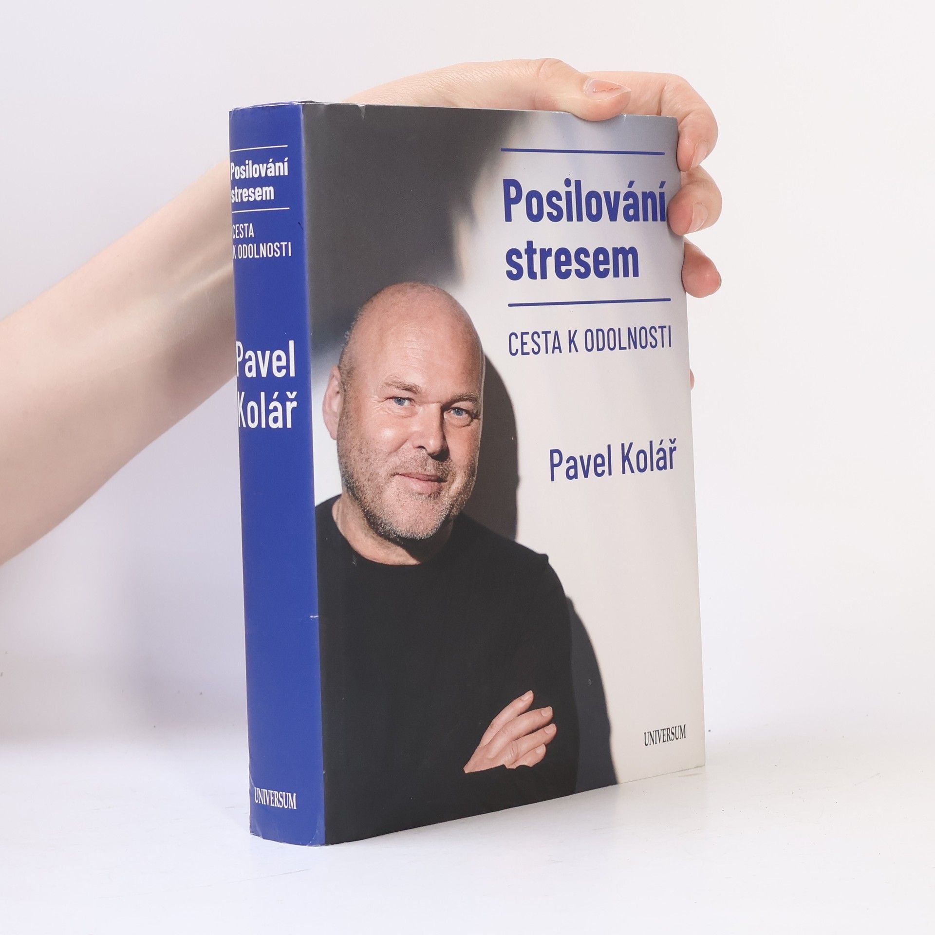 Pavel Kolář Posilování stresem: Cesta k odolnosti