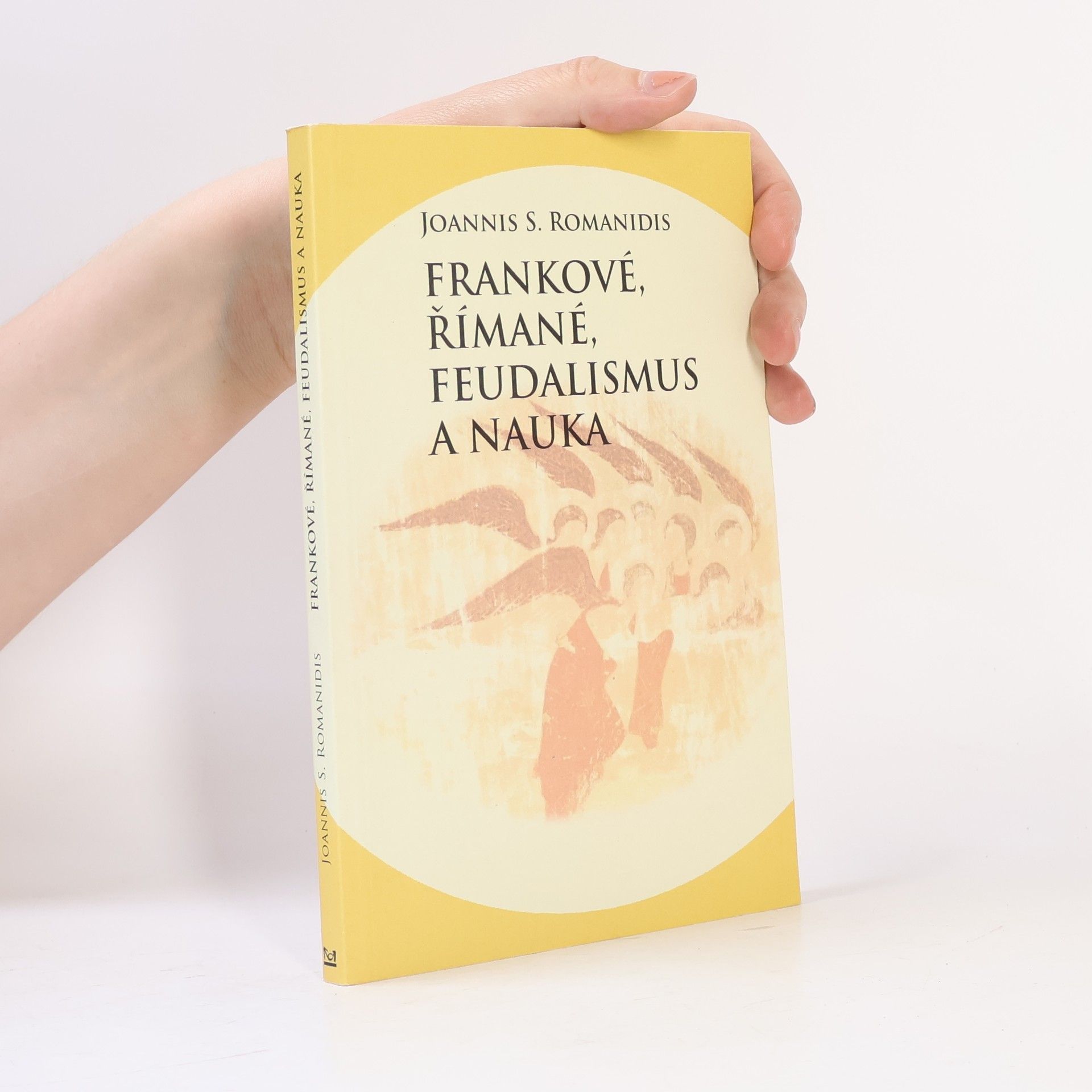 Joannis Savvas Romanidis Frankové, Římané, feudalismus a nauka