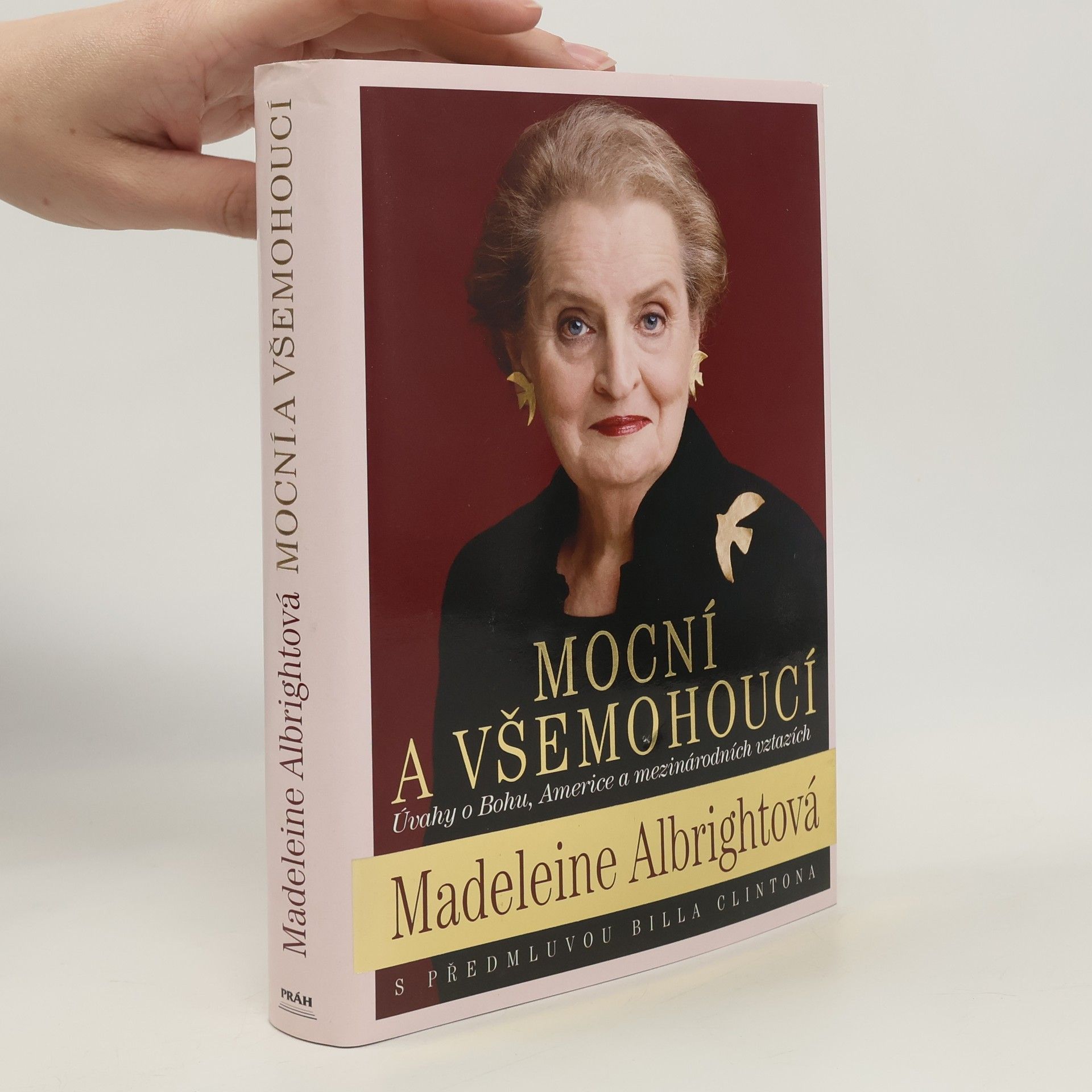 Madeleine Albright Mocní a všemohoucí