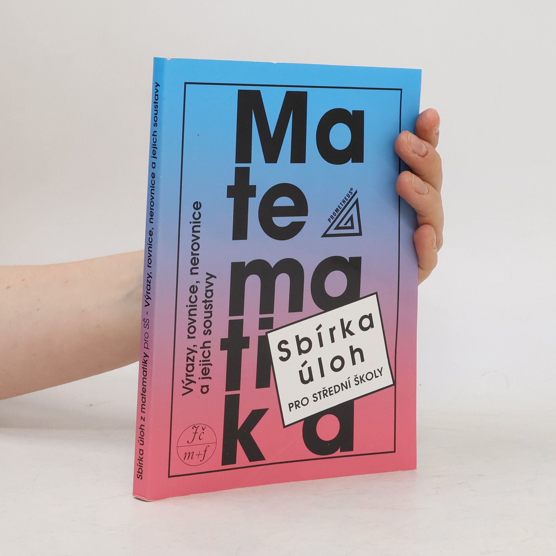 Sbírka úloh z matematiky pro střední školy